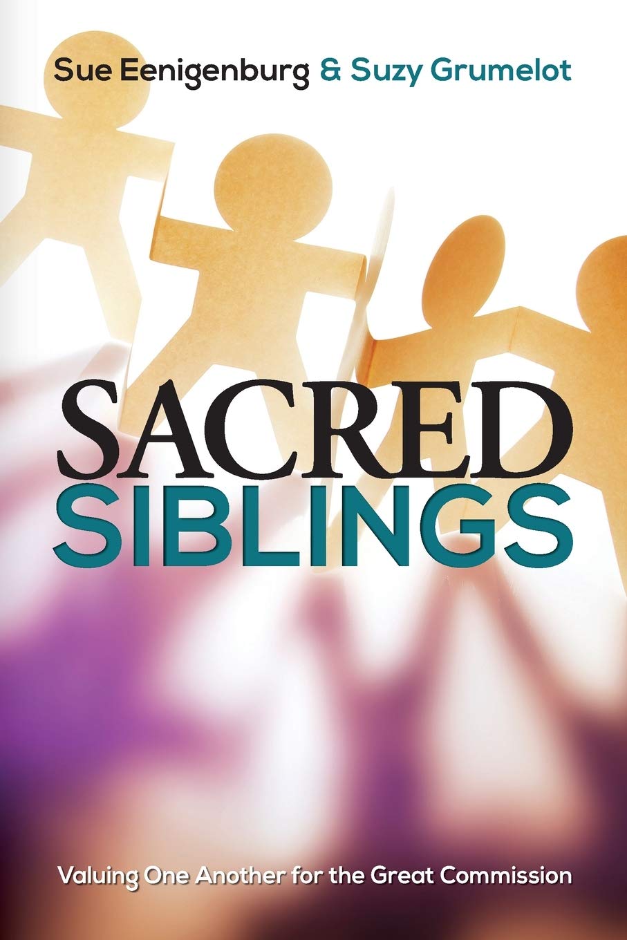 Sacred Siblings: Valuing One Another for the Great Commission - 6914