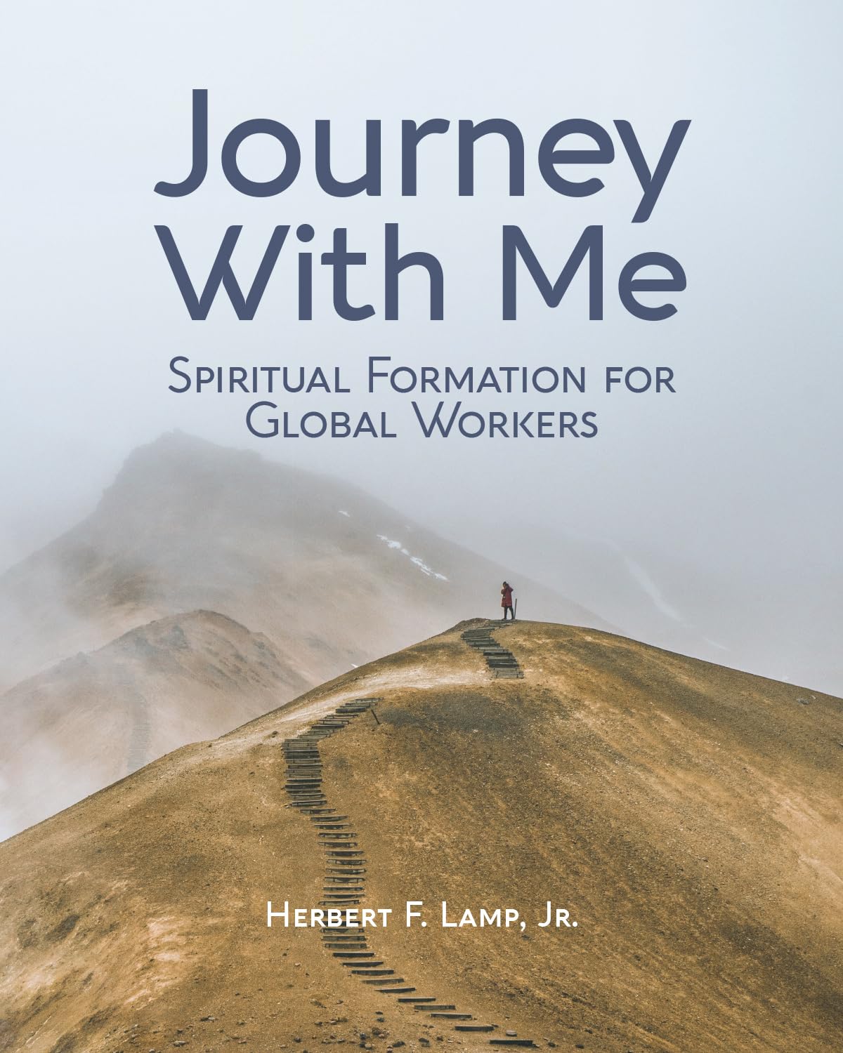 Journey With Me: Spiritual Formation for Global Workers - 7494