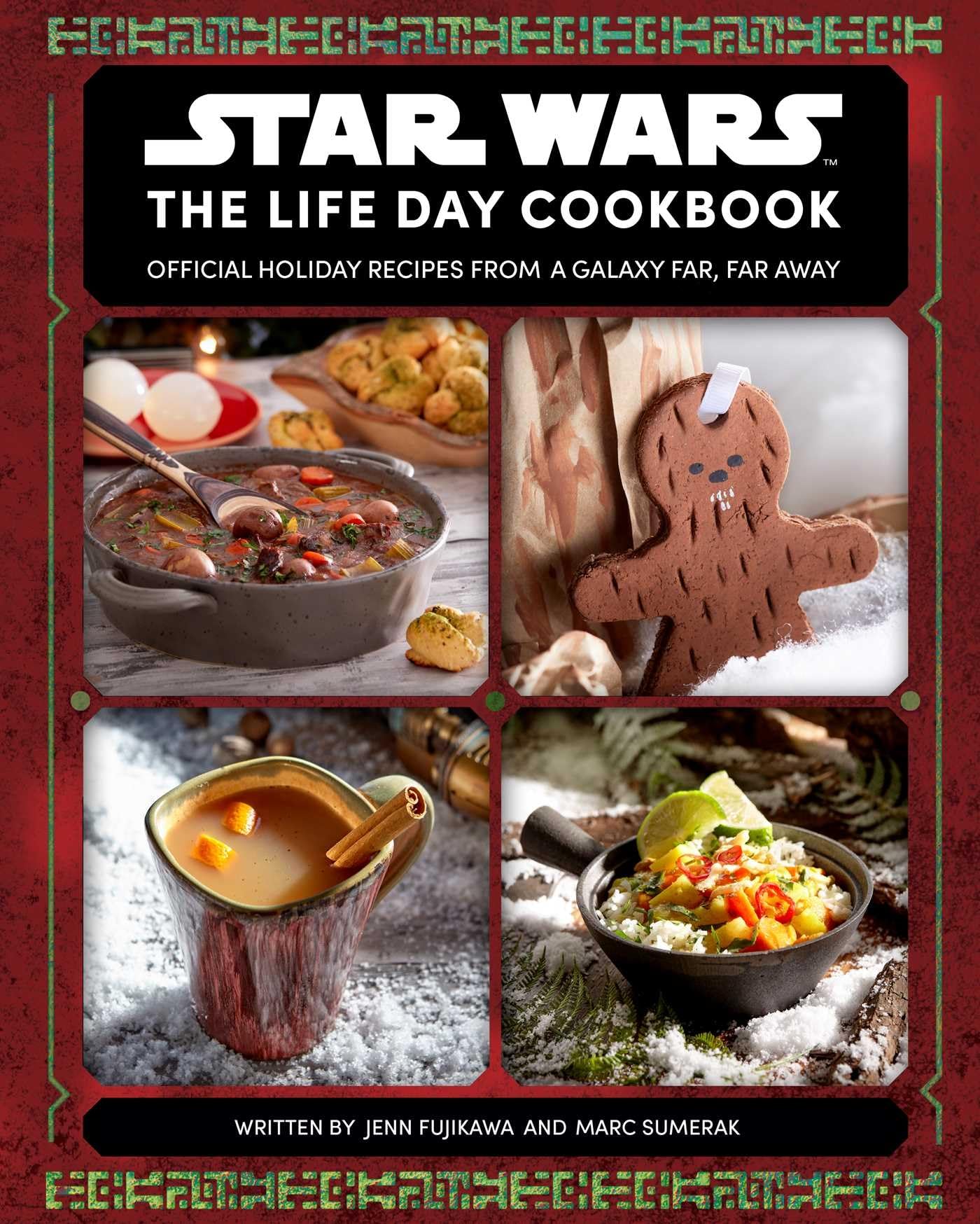 Star Wars: The Life Day Cookbook: Official Holiday Recipes From a Galaxy Far, Far Away (Star Wars Holiday Cookbook, Star Wars Christmas Gift) - 9843