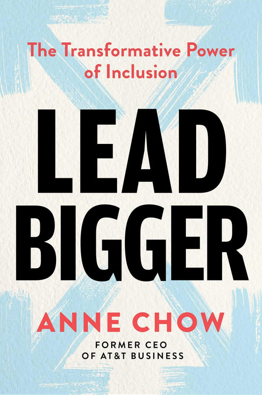 Lead Bigger: The Transformative Power of Inclusion - 4053