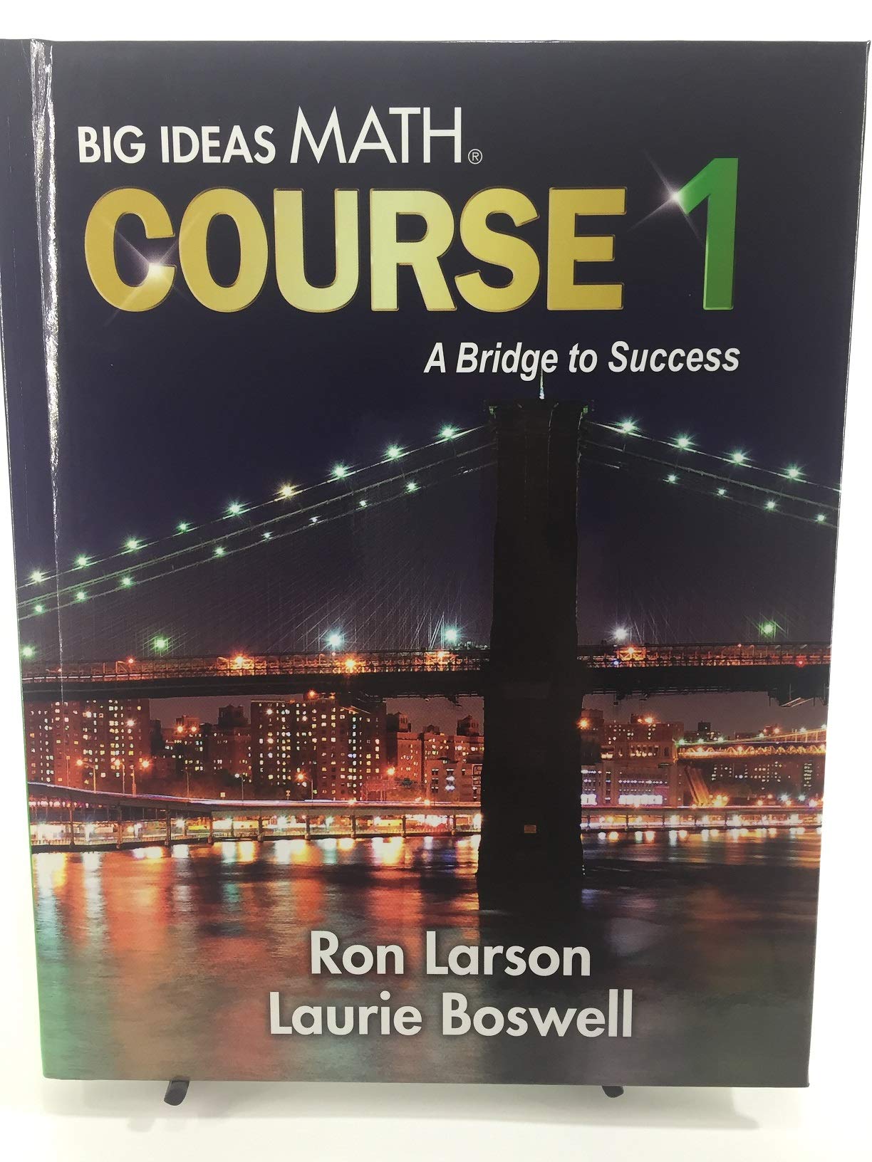 Big Ideas Math, Course 1: A Bridge to Success, Student Book, 9781680336382, 168033638X, 2017