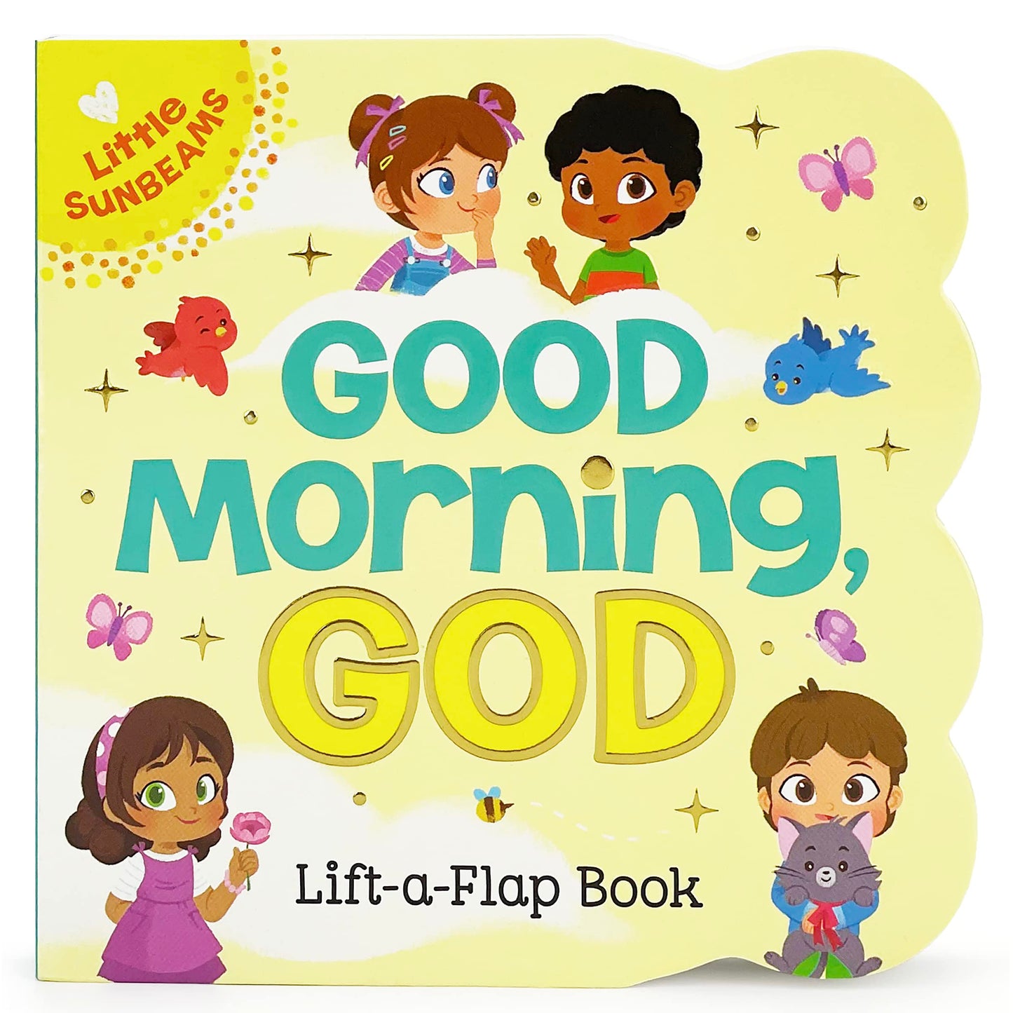 Good Morning, God - Lift-a-Flap Board Book Gift for Easter Basket Stuffer, Christmas, Baptism, Birthdays (Little Sunbeams)