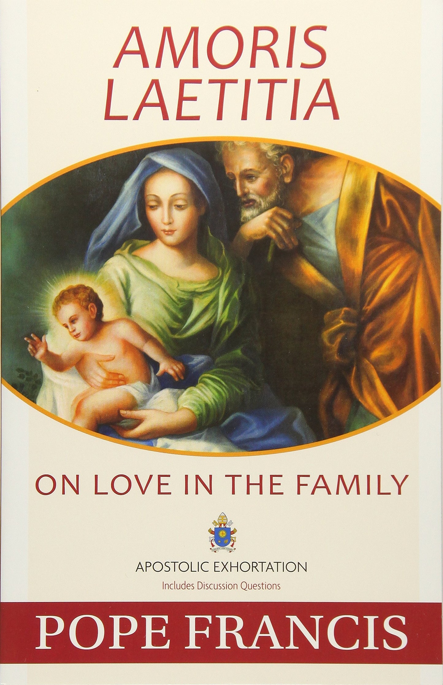 Amoris Laetitia: On Love in the Family - 3