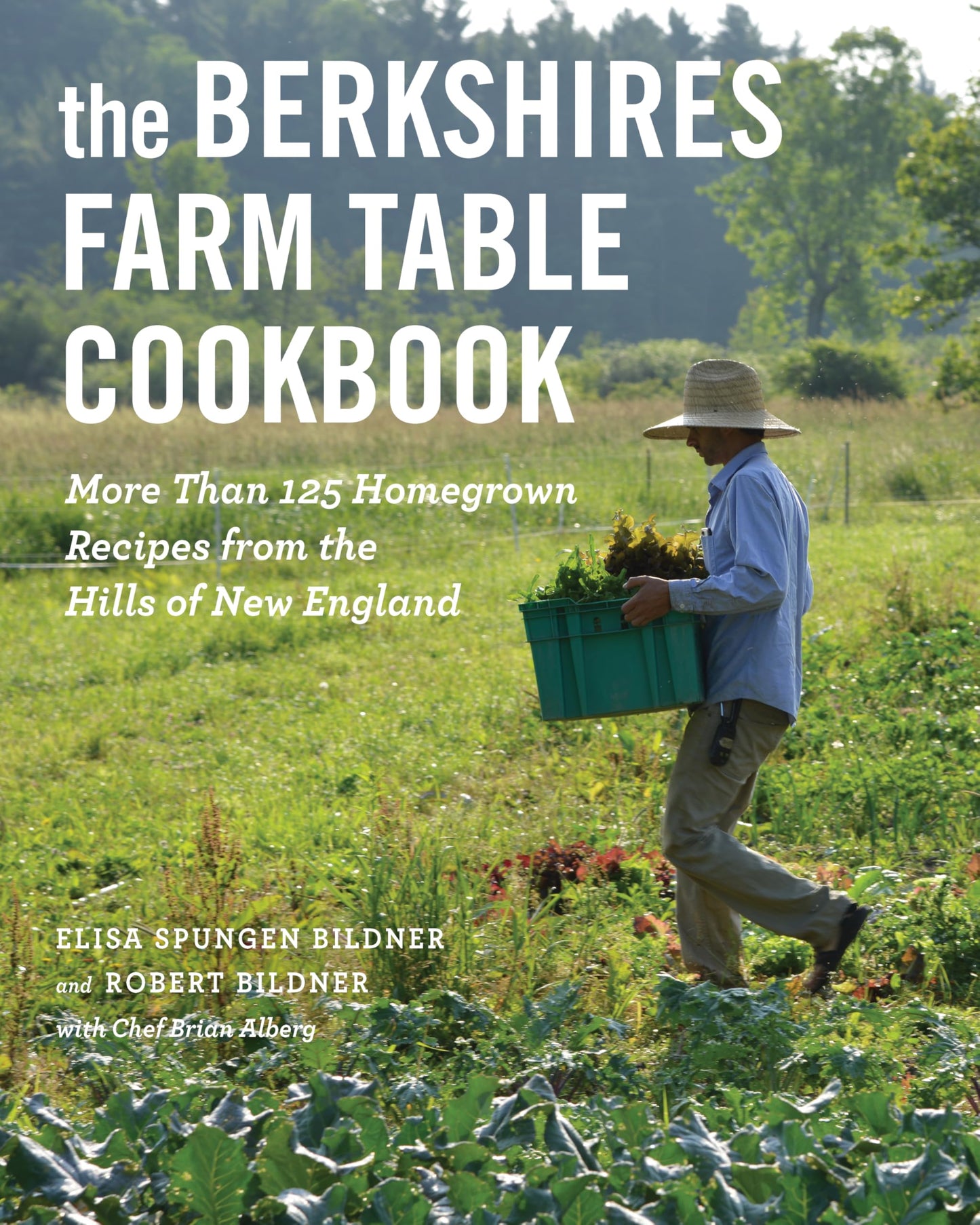 The Berkshires Farm Table Cookbook: 125 Homegrown Recipes from the Hills of New England - 8075