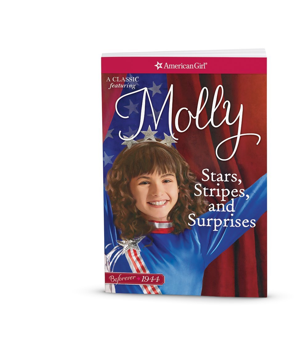 Stars, Stripes, and Surprises (American Girl Beforever Molly Classic, 2)