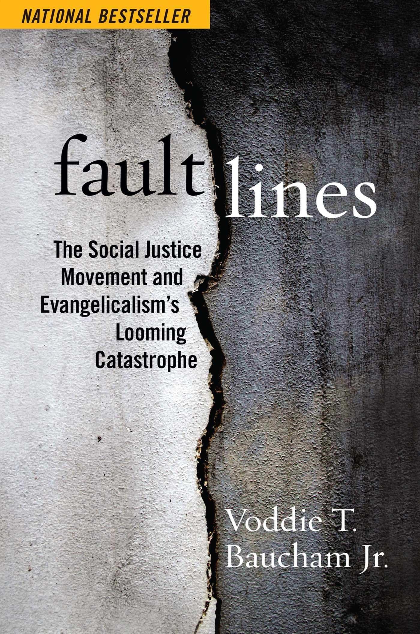 Fault Lines: The Social Justice Movement and Evangelicalism's Looming Catastrophe - 6750