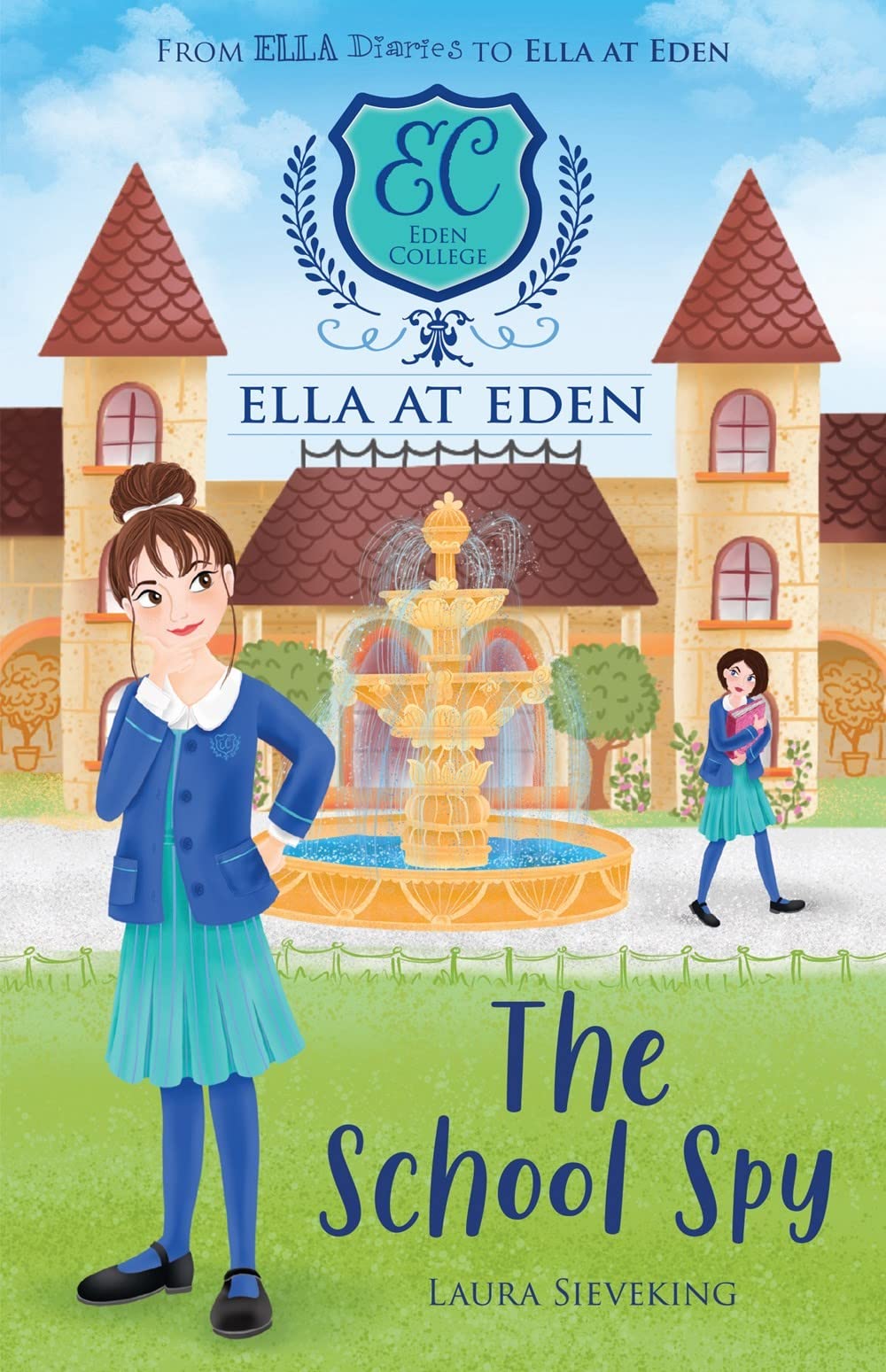 Ella At Eden : School Spy (Book 5)