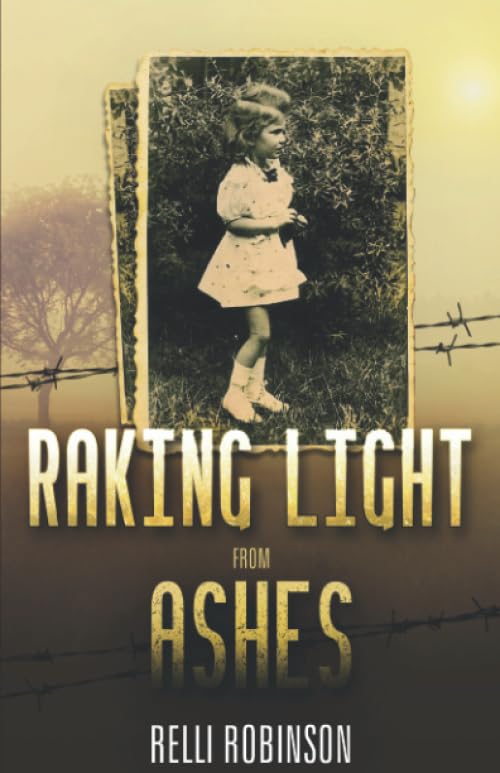 Raking Light from Ashes (Heroic Children of World War II) - 5803