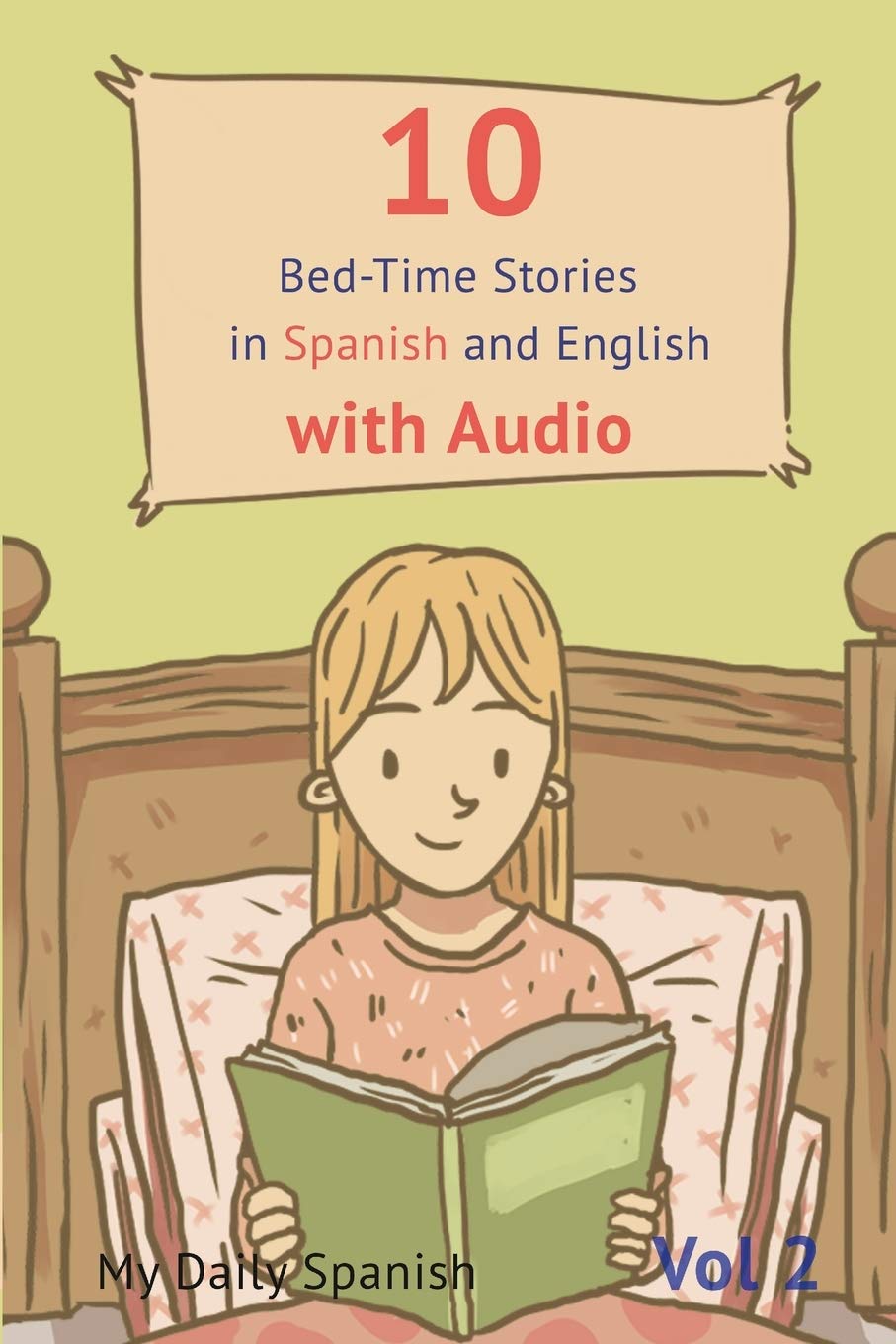 10 Bed-Time Stories in Spanish and English with audio: Spanish for Kids – Learn Spanish with Parallel English Text - 2035