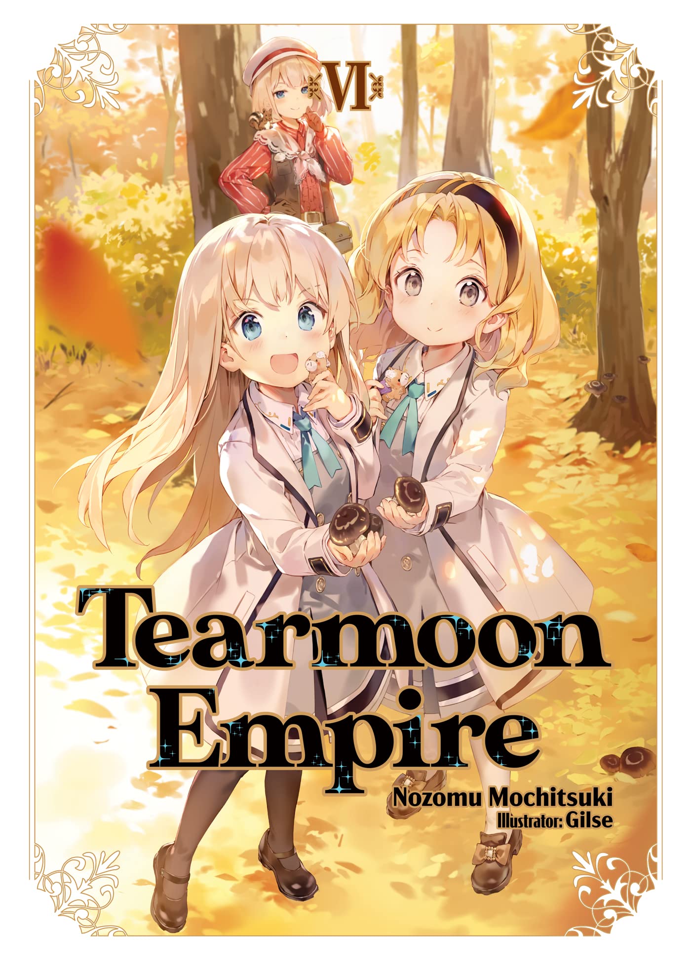 Tearmoon Empire: Volume 6 (Light Novel) (Volume 6) (Tearmoon Empire (Light Novel), 6) - 9356