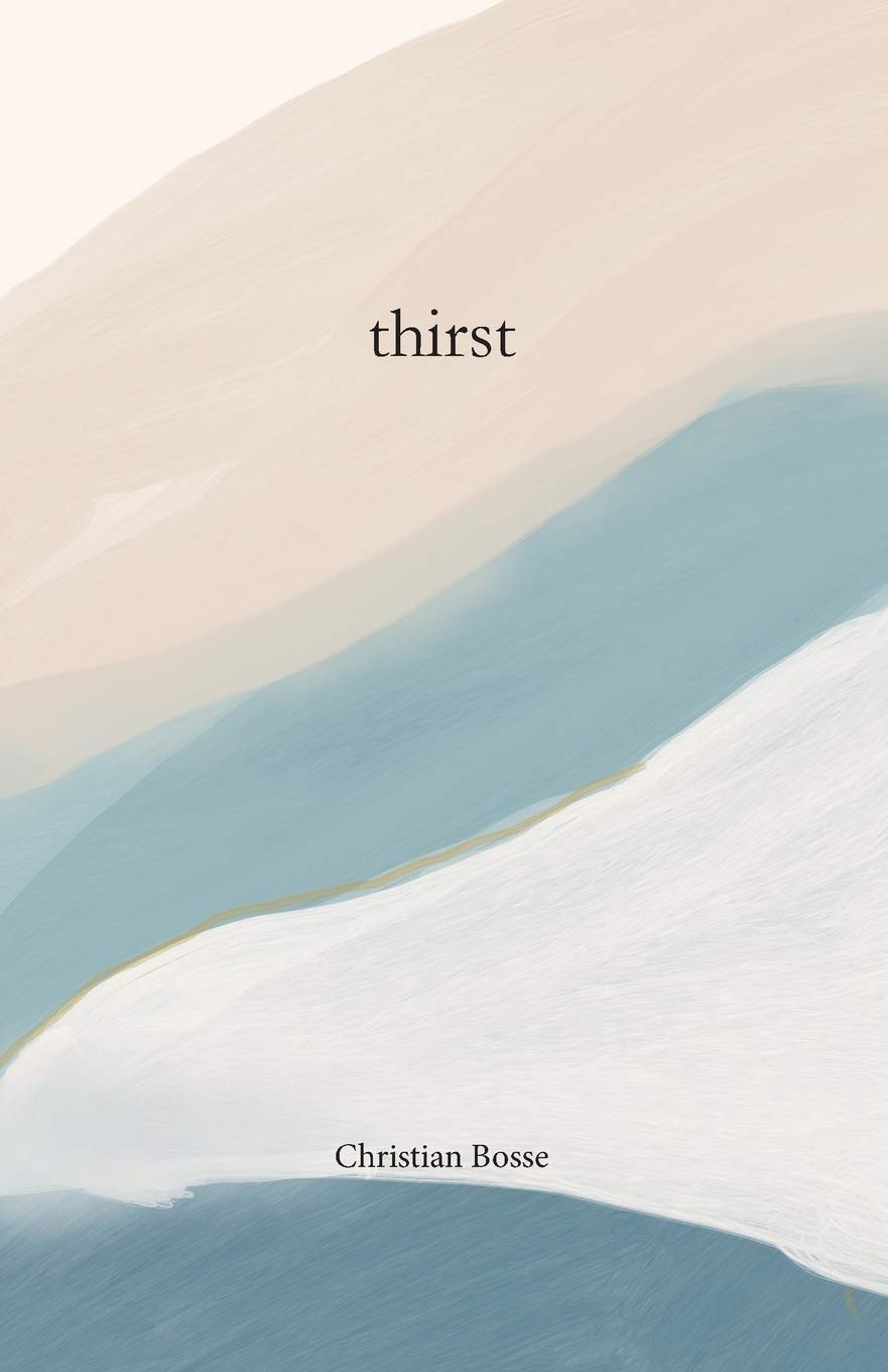 Thirst: Seeking God When All Seems Lost - 236