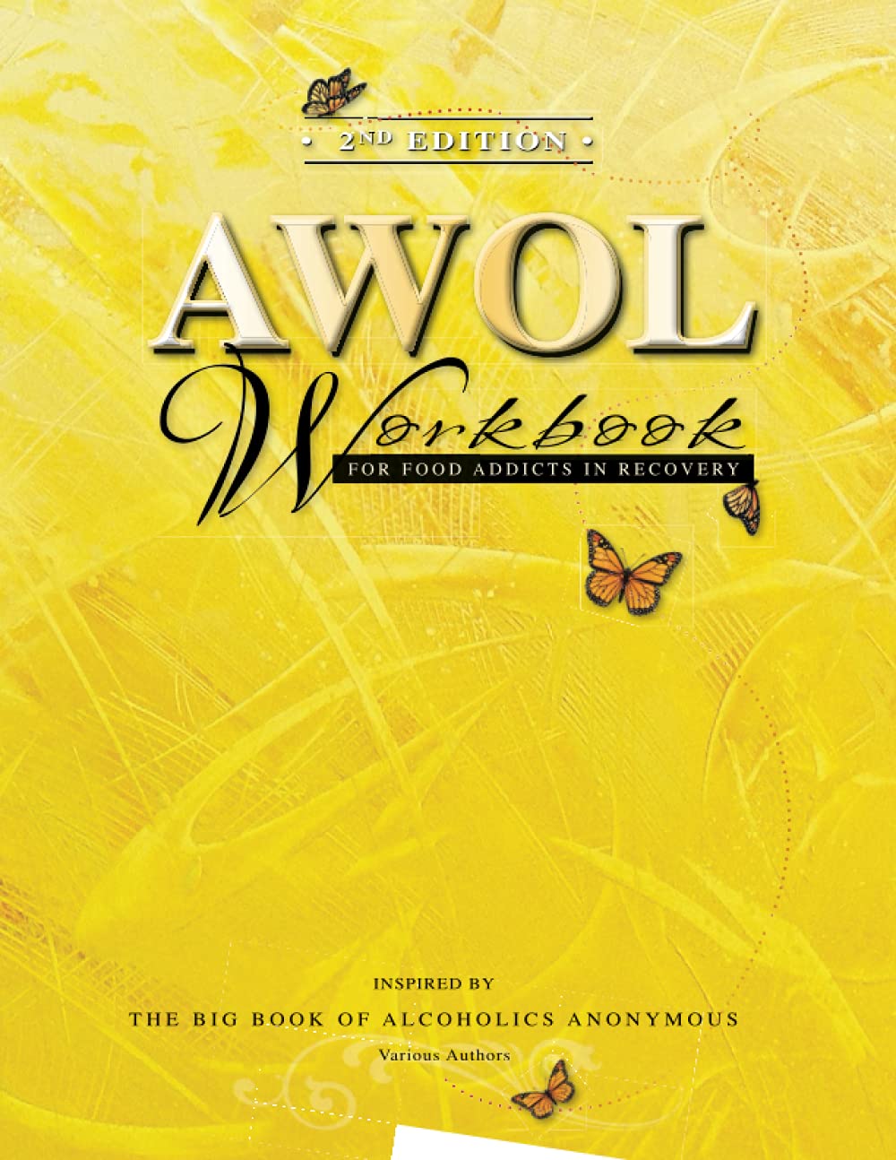 2nd Edition AWOL Workbook: For Food Addicts in Recovery - 8750
