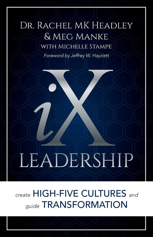 iX Leadership: Create High-Five Cultures and Guide Transformation - 4931