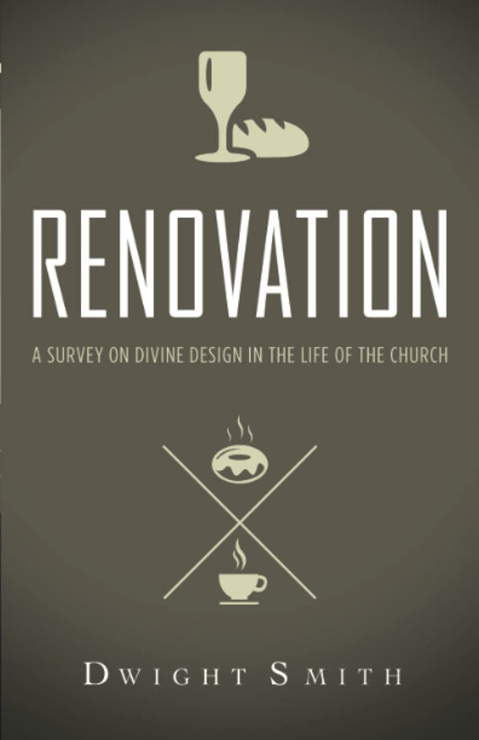 Renovation: A Survey on Divine Design in the Life of the Church - 8976
