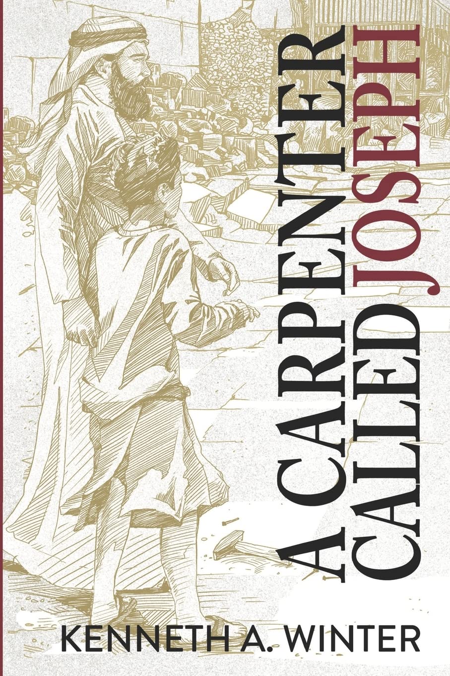 A Carpenter Called Joseph (The Called) - 9210
