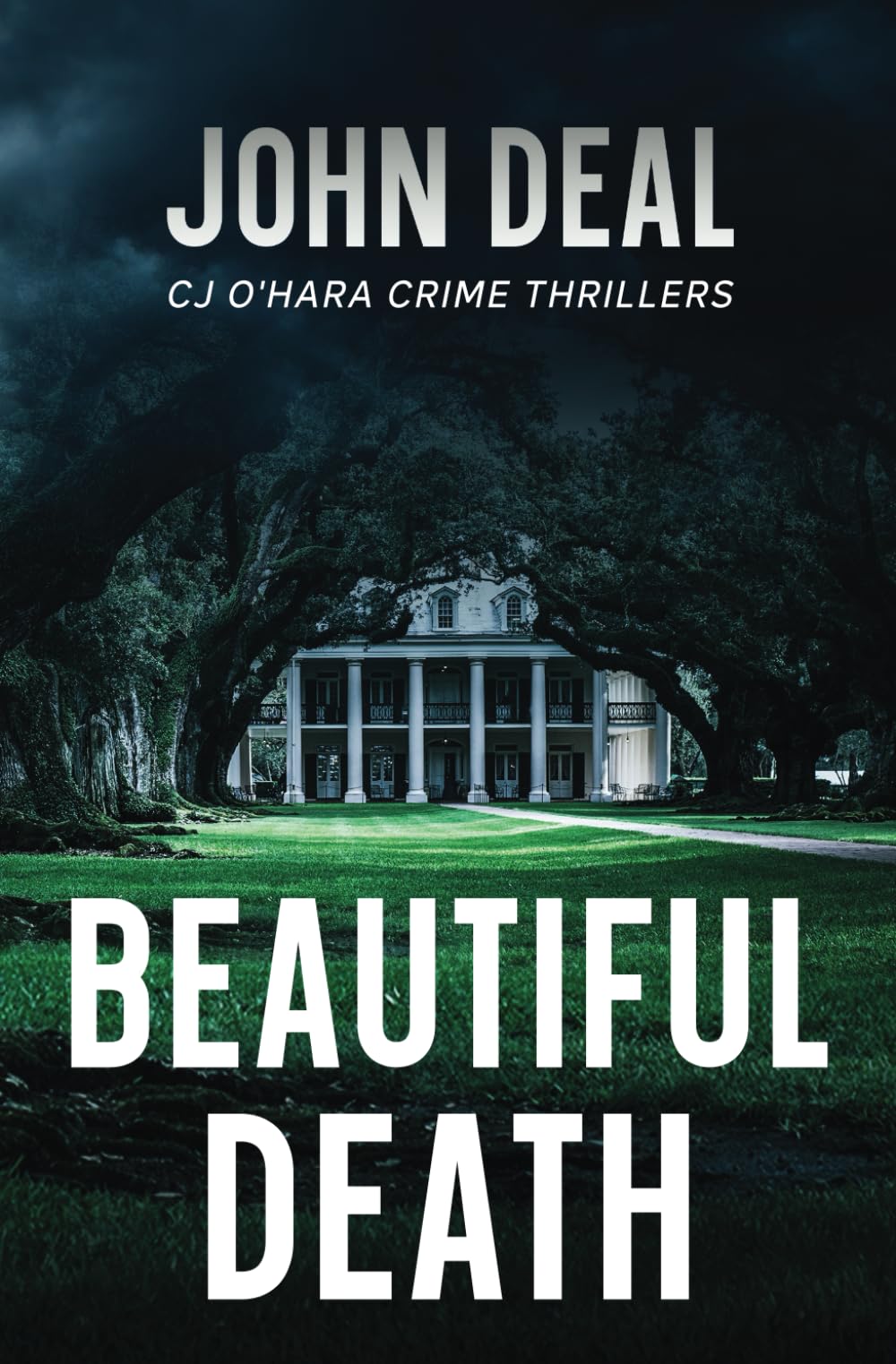 Beautiful Death: A Crime Thriller (Detective CJ O'Hara Novel) (CJ O'Hara Thrillers)