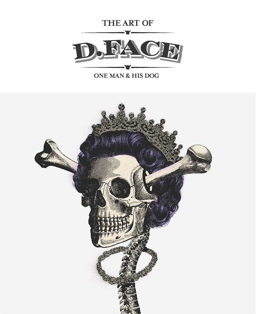 The Art of D*Face: One Man and His Dog - 640