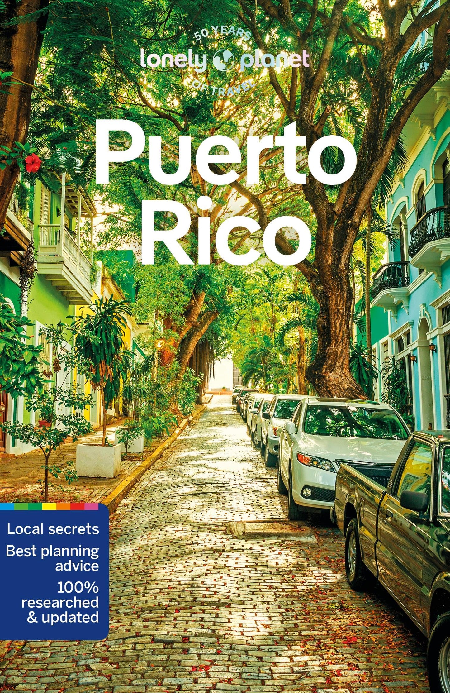 Lonely Planet Puerto Rico: Plan the Trip of a Lifetime | Detailed Itineraries & Maps | Insider Tips | Covers San Juan, El Yunque, Luquillo and more (Travel Guide)