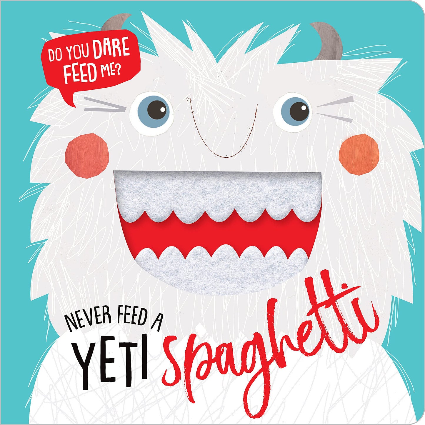 Never Feed a Yeti Spaghetti - 3701