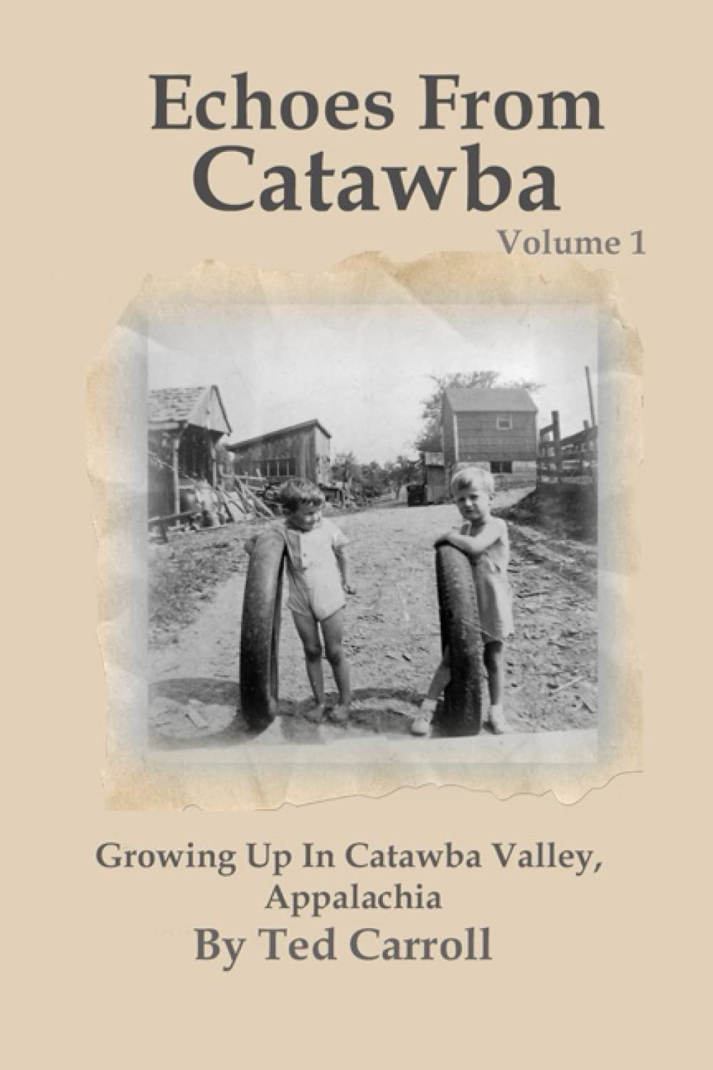 Echoes From Catawba Volume 1: Growing Up In Catawba Valley, Appalachia - 4862