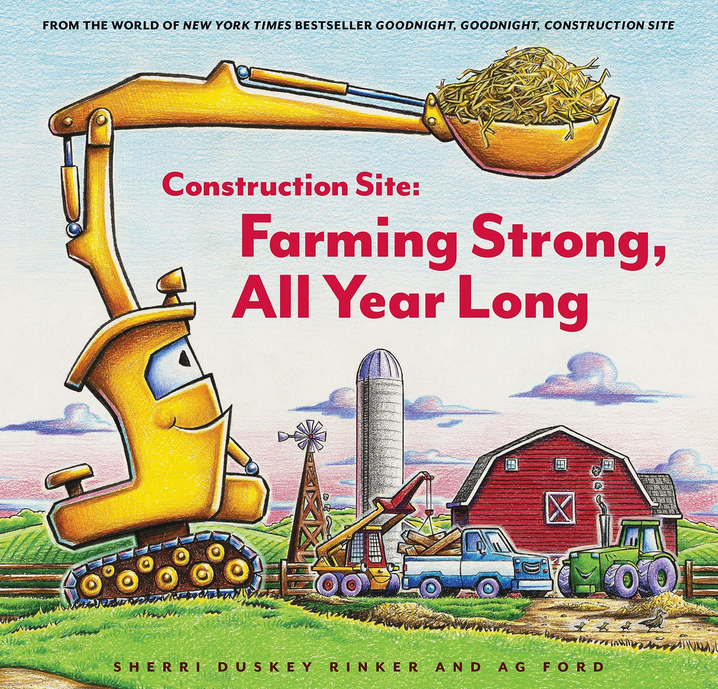 Construction Site: Farming Strong All Year Long (Goodnight Construction Site)
