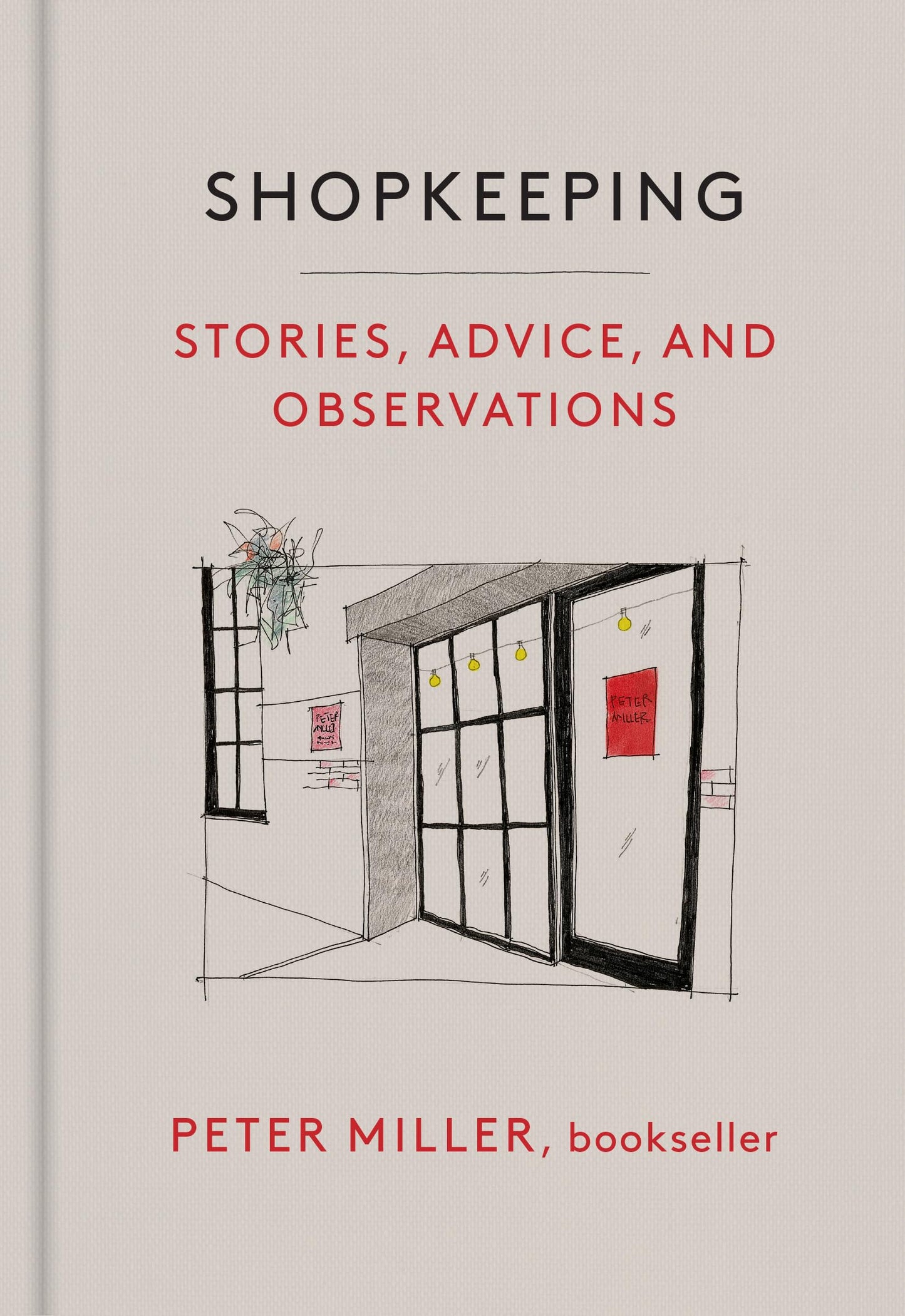 Shopkeeping: Stories, Advice, and Observations - 7484