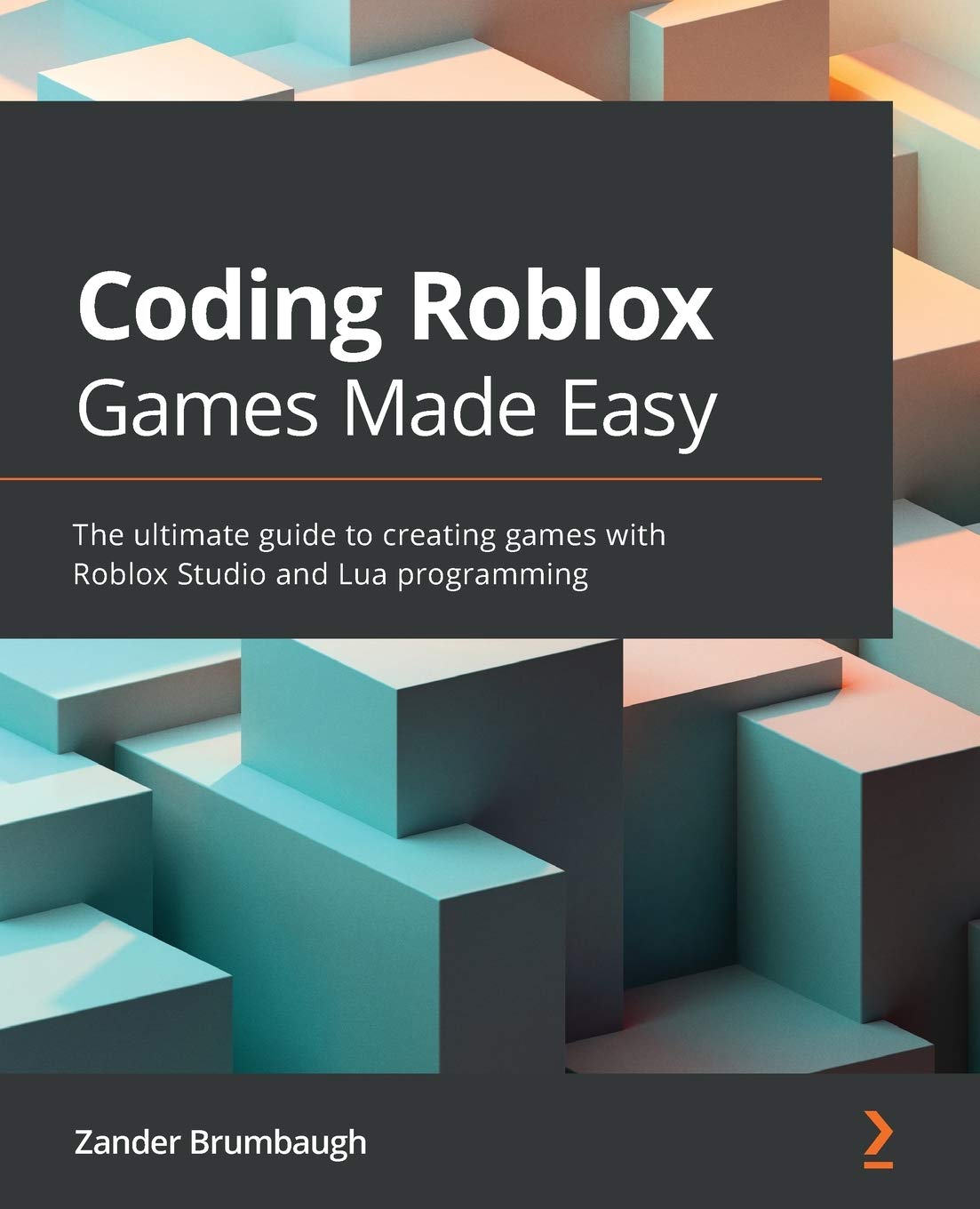 Coding Roblox Games Made Easy: The ultimate guide to creating games with Roblox Studio and Lua programming - 6369