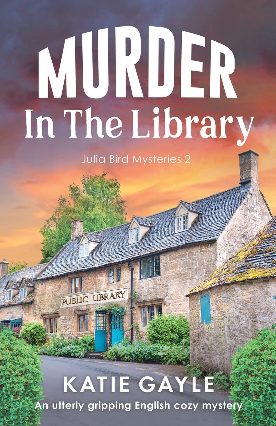 Murder in the Library: An utterly gripping English cozy mystery (Julia Bird Mysteries) - 2533