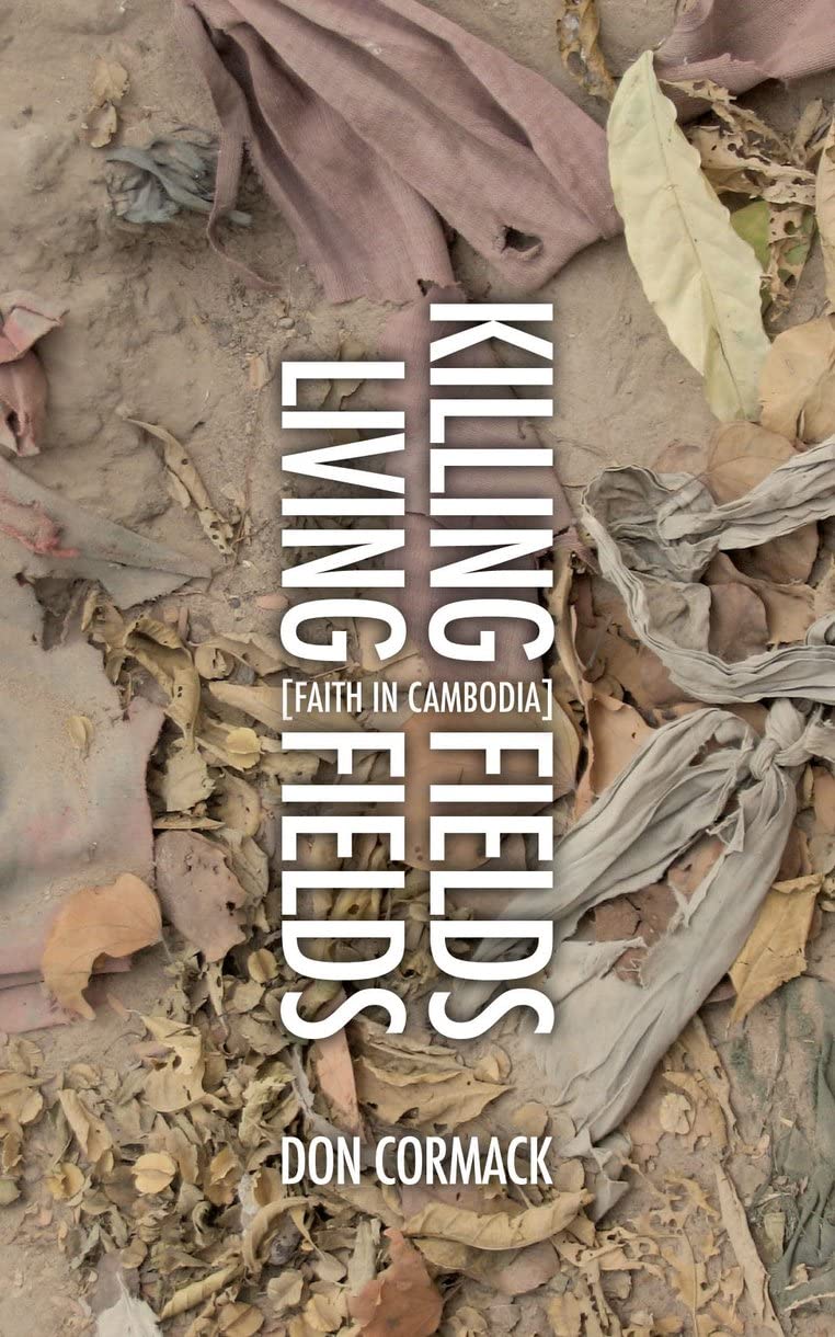Killing Fields Living Fields: Faith in Cambodia (Biography) - 6284