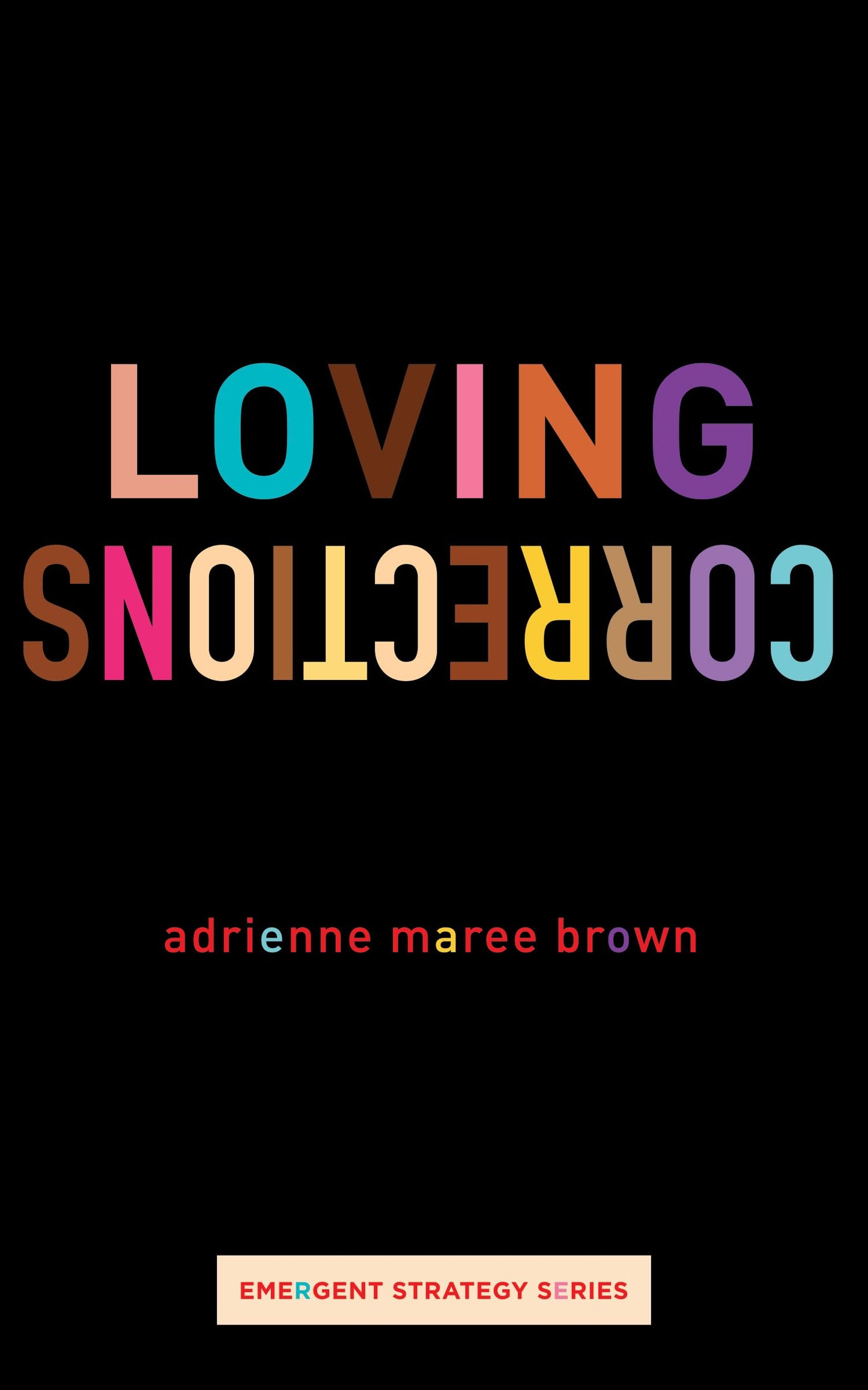 Loving Corrections (Emergent Strategy Series)