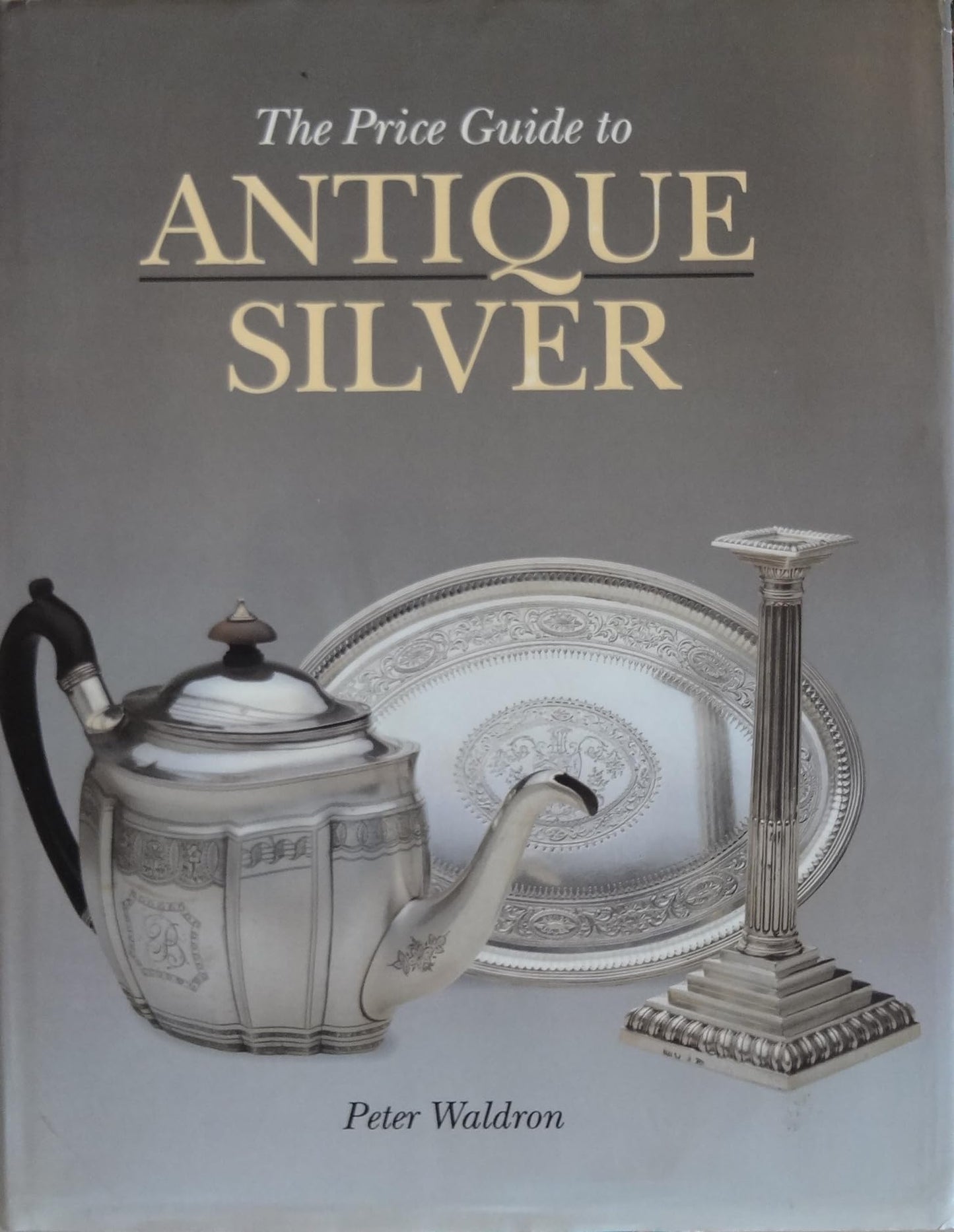 Price Guide to Antique Silver
