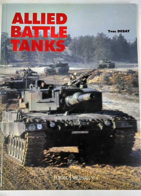 Allied Battle Tanks: Western Tank Units on the Central European Frontier (Europa Militaria) - 3428