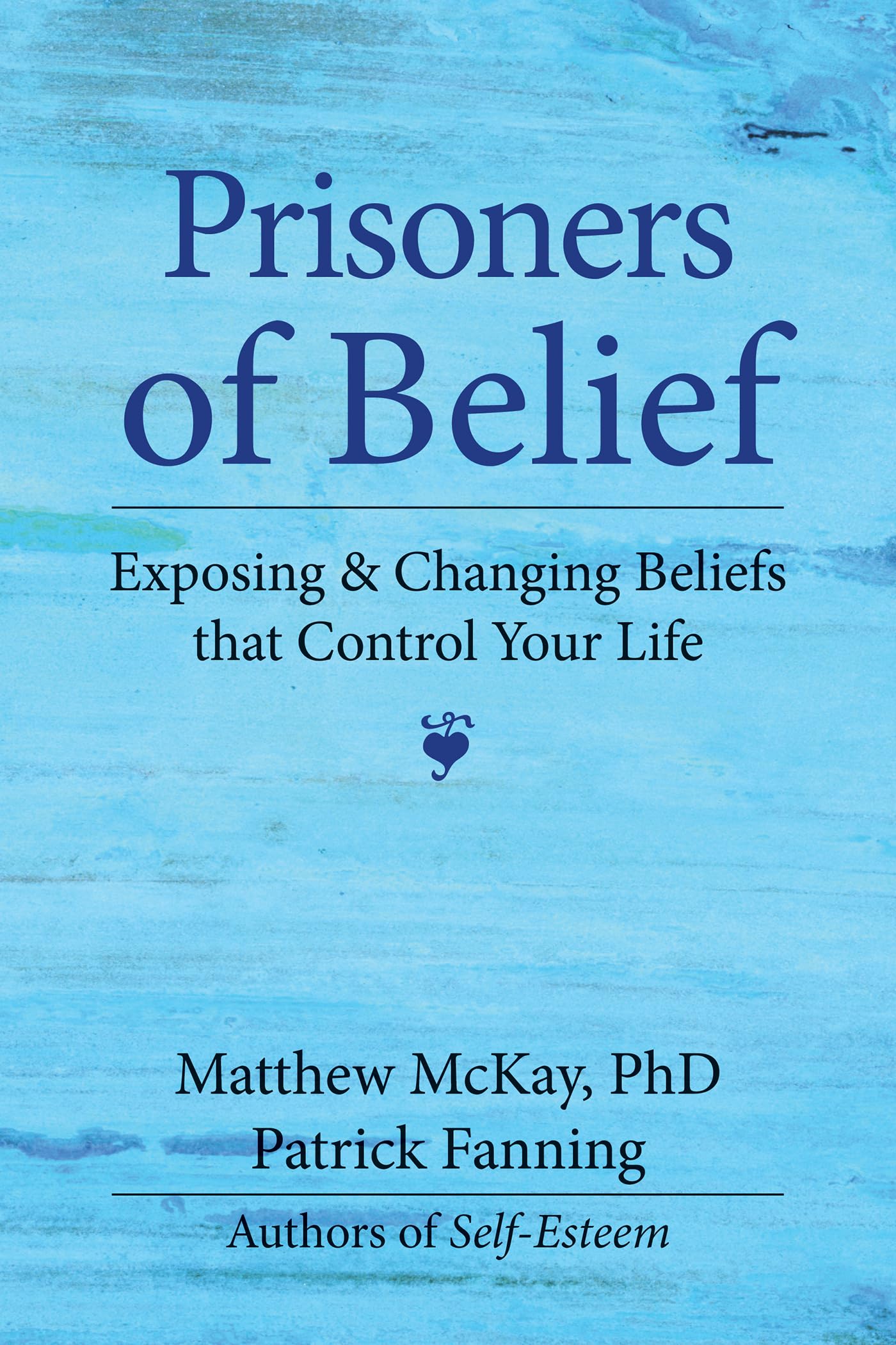 Prisoners of Belief: Exposing and Changing Beliefs That Control Your Life - 3410