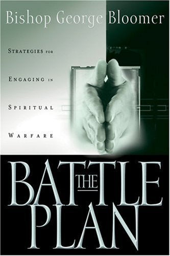 The Battle Plan: Strategies For Engaging In Spiritual Warfare - 3011