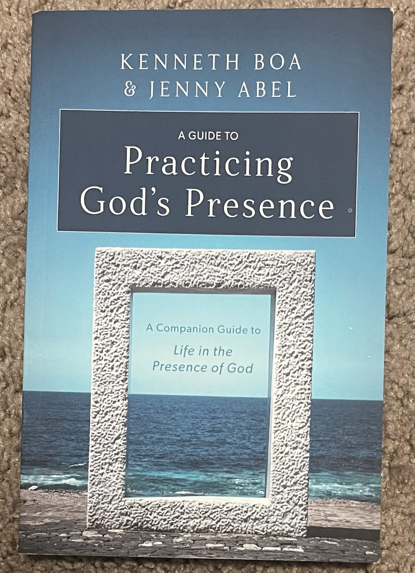 A Guide To Practicing God's Presence