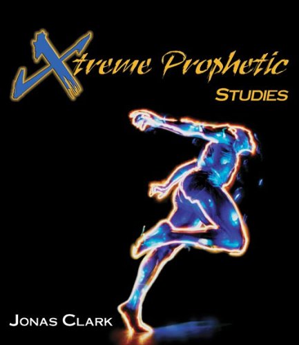 Extreme Prophetic Studies