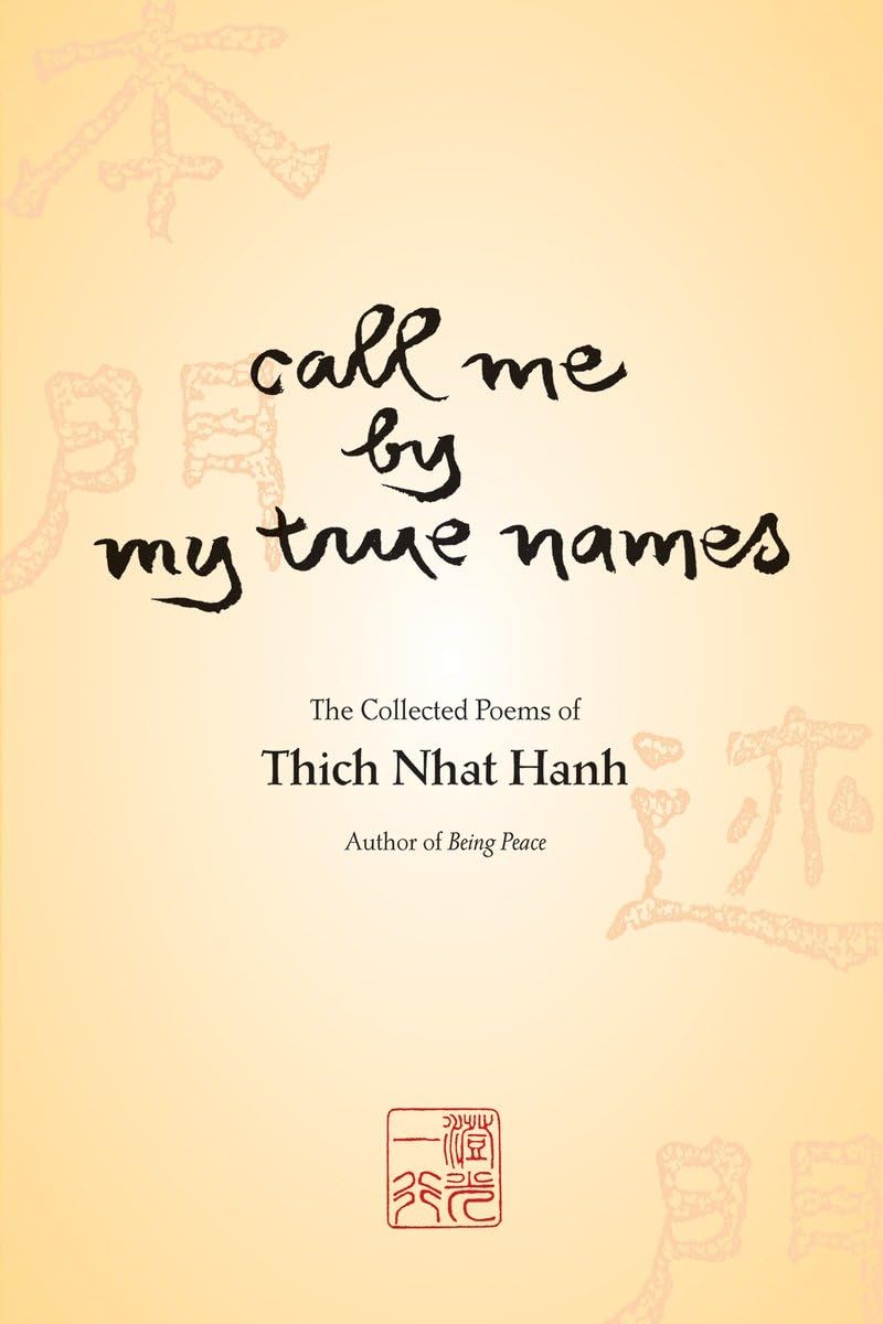 Call Me by My True Names: The Collected Poems