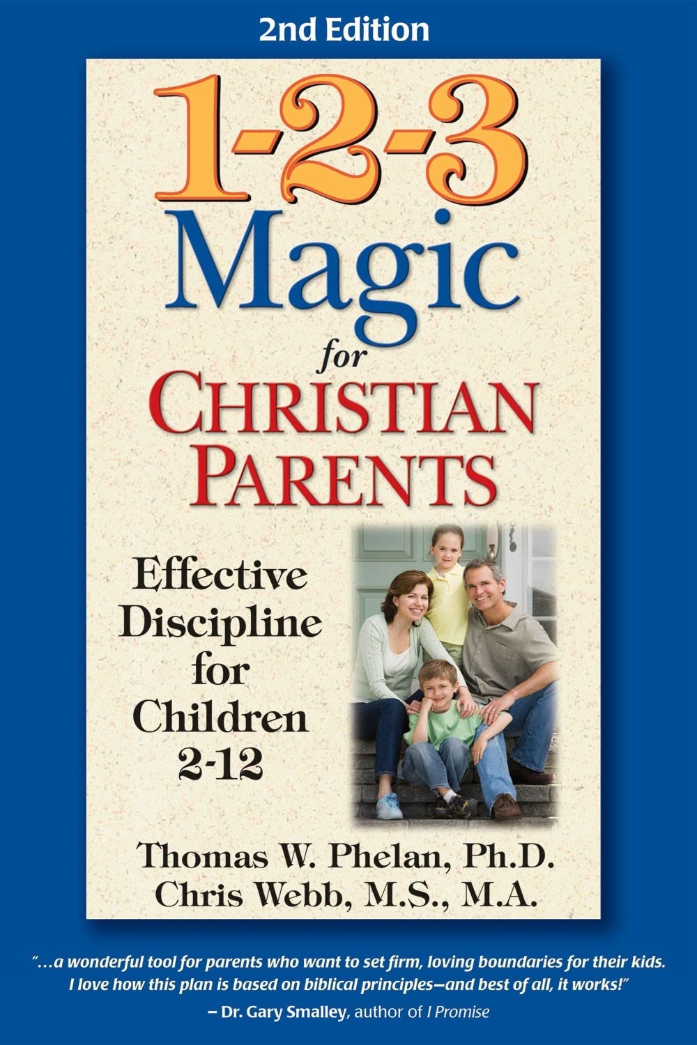 1-2-3 Magic for Christian Parents: Effective Discipline for Children 2-12 (A Positive Parenting Book Using Bible Principles to Discipline Your Children in Love) - 4505