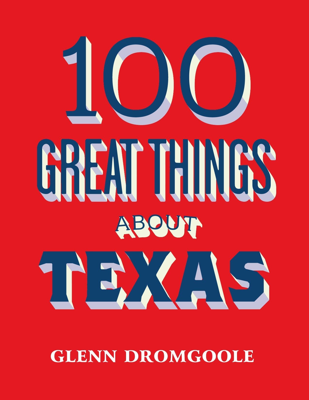 100 Great Things About Texas