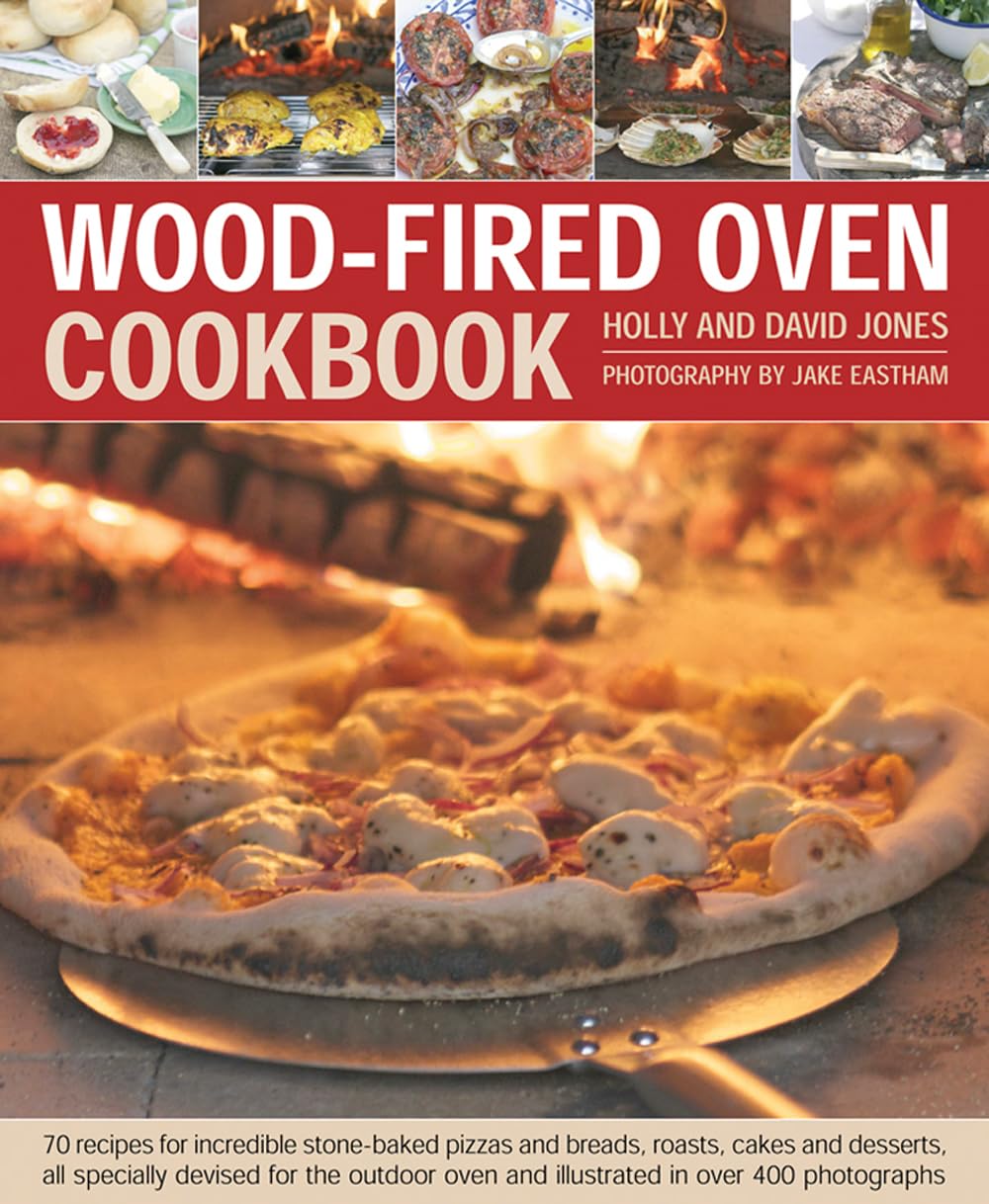 Wood-Fired Oven Cookbook: 70 Recipes for Incredible Stone-Baked Pizzas and Breads, Roasts, Cakes and Desserts, All Specially Devised for the Outdoor Oven and Illustrated in Over 400 Photographs - 7485