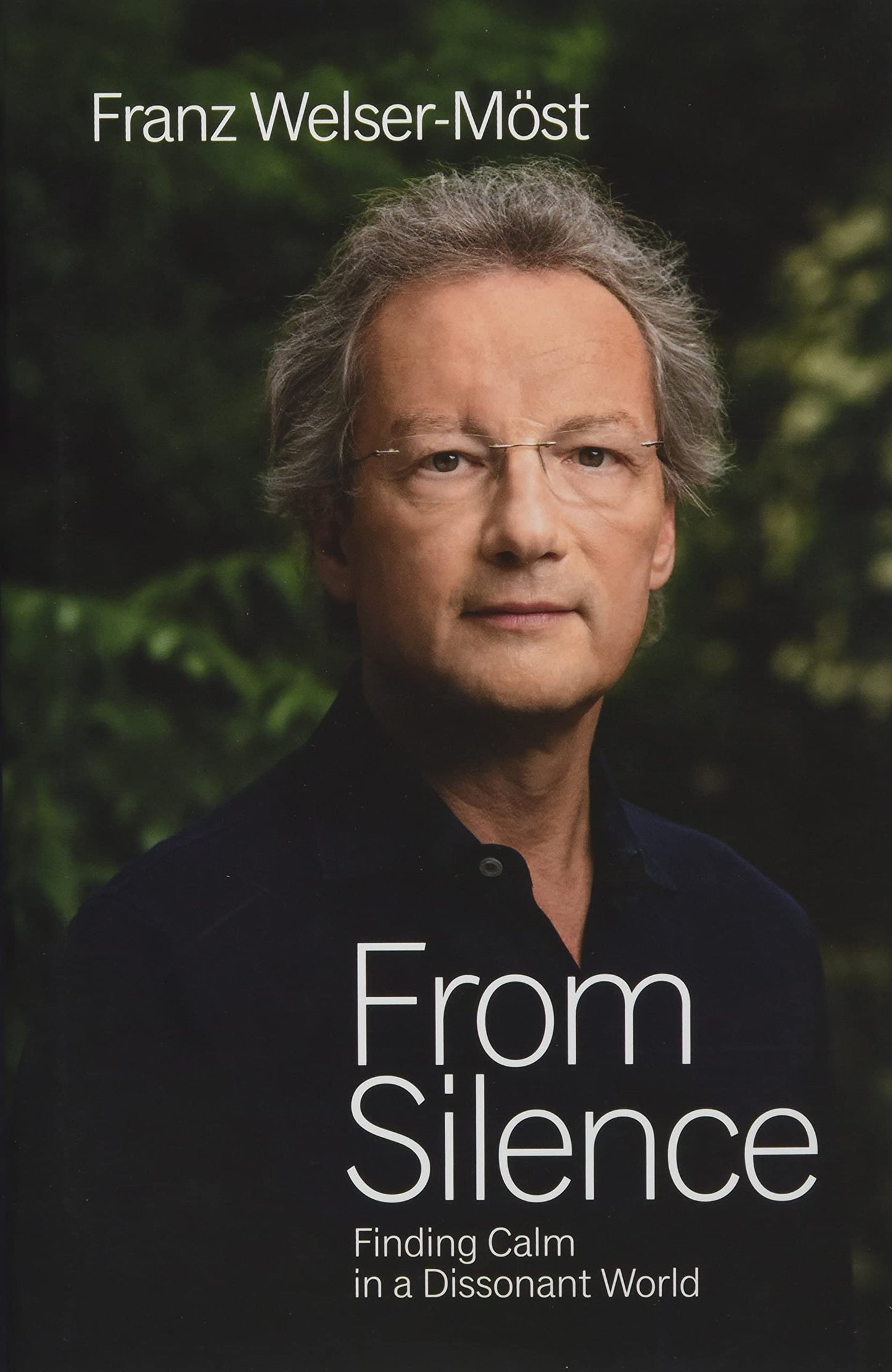 From Silence: Finding Calm in a Dissonant World