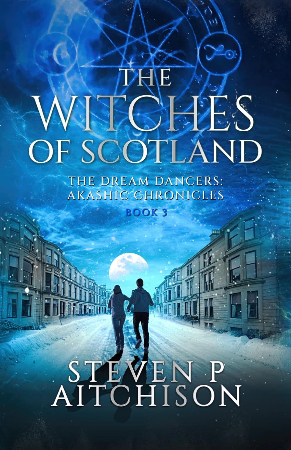 The Witches of Scotland: The Dream Dancers: Akashic Chronicles Book 3 (The Witches of Scotland - An Urban Fantasy of Magick and Mystery in Modern Scotland) - 8853