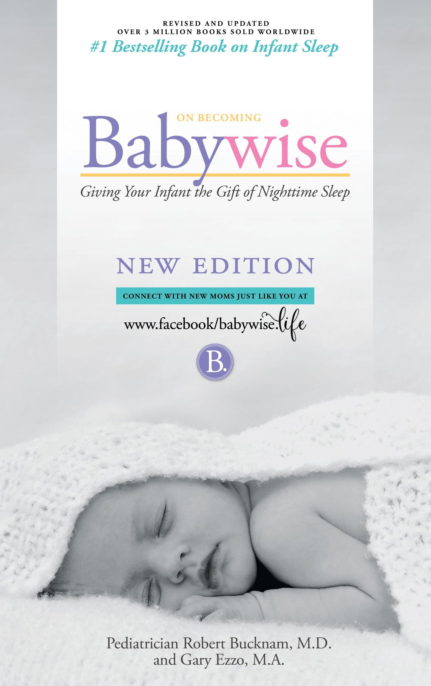 On Becoming Babywise: Giving Your Infant the Gift of Nighttime Sleep "2019 edition"- Interactive Support - 746