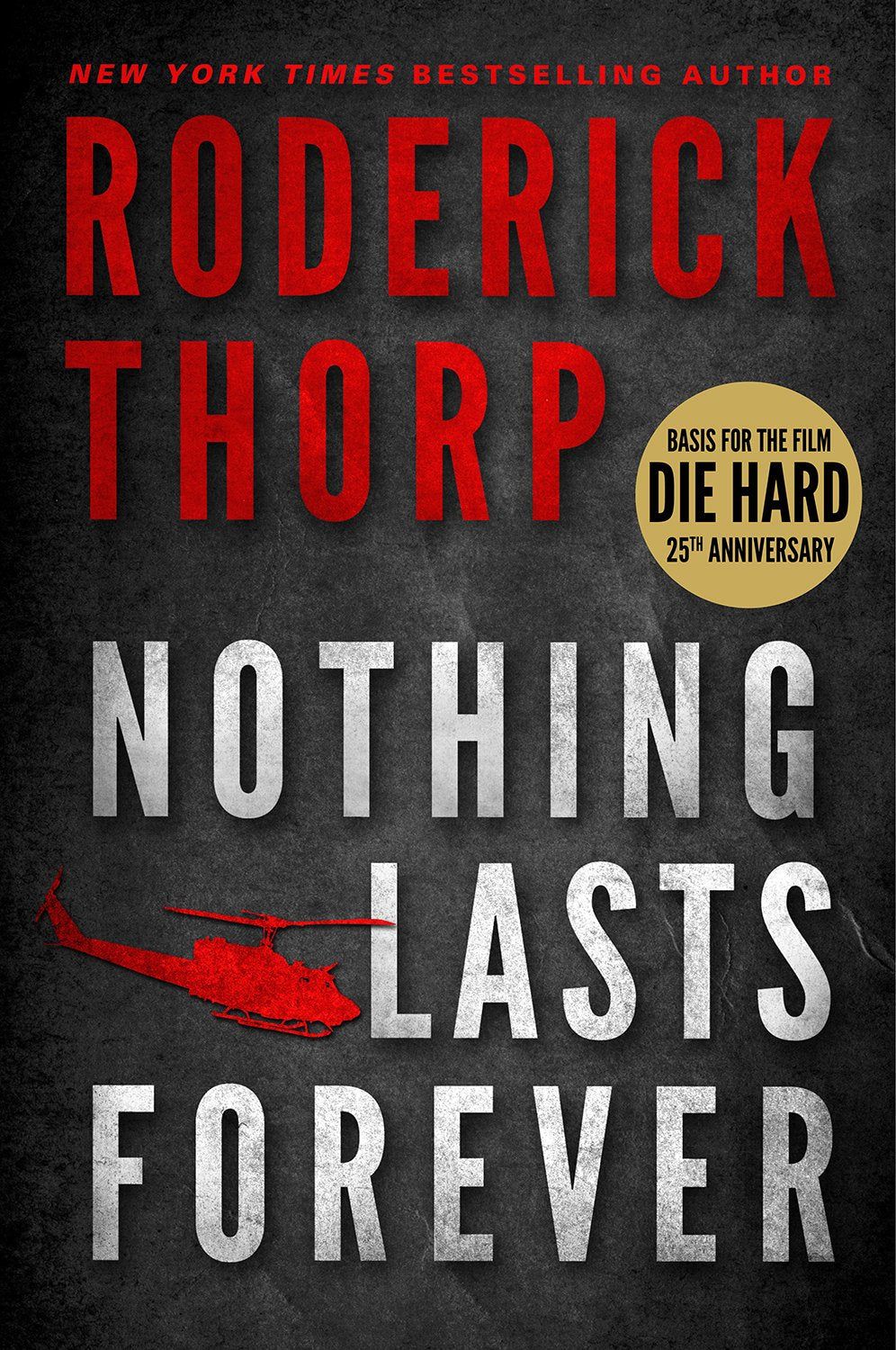 Nothing Lasts Forever (The book that inspired the movie Die Hard) - 226