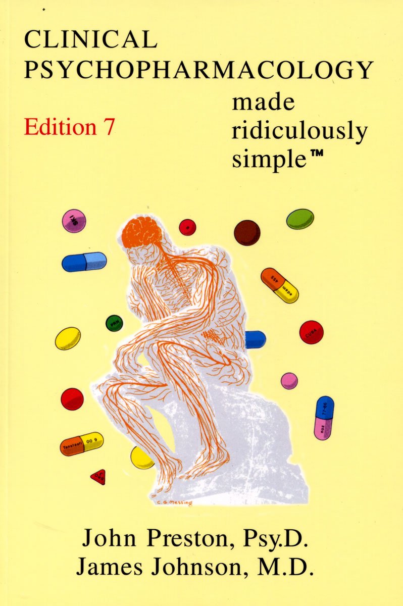 Clinical Psychopharmacology Made Ridiculously Simple