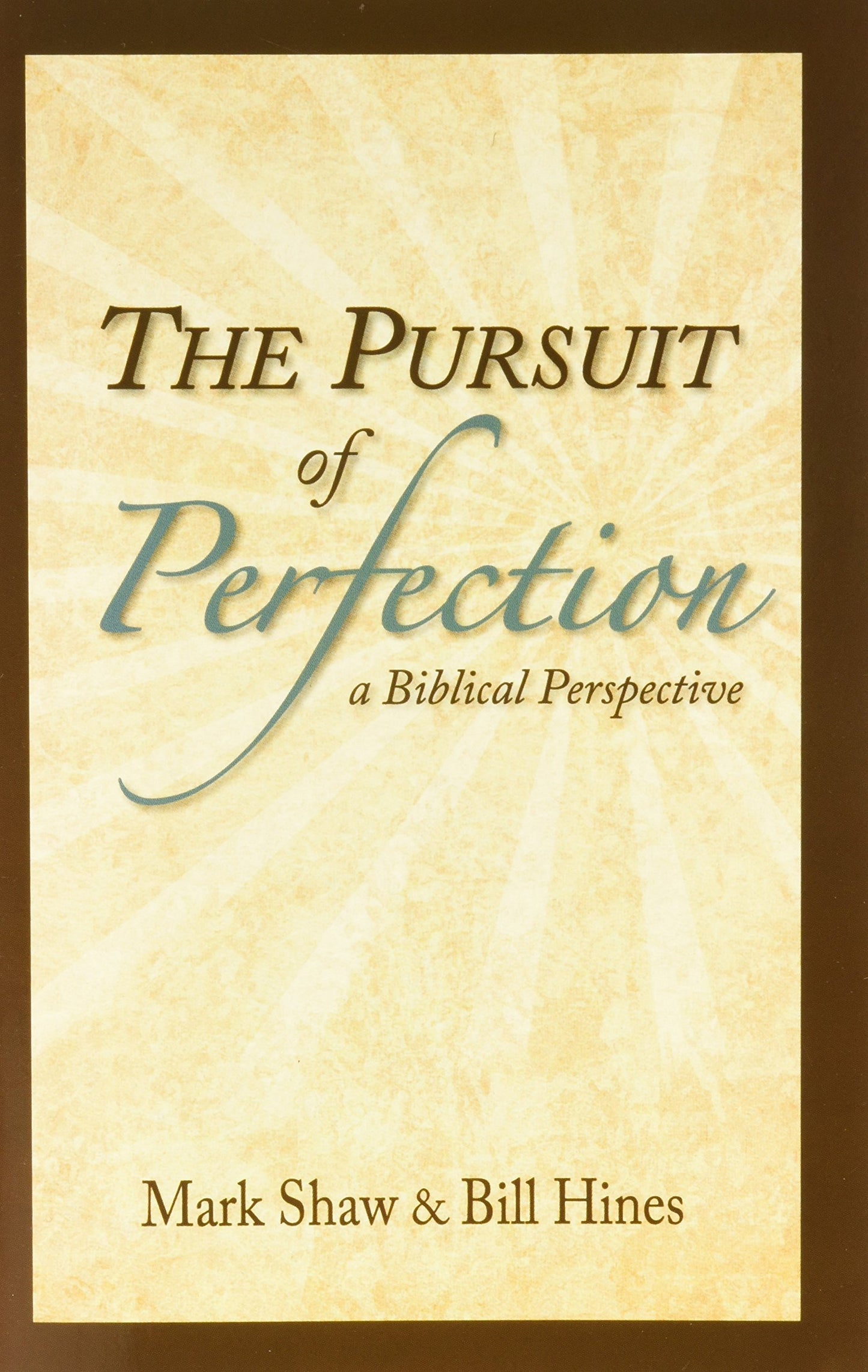 The Pursuit of Perfection: A Biblical Perspective