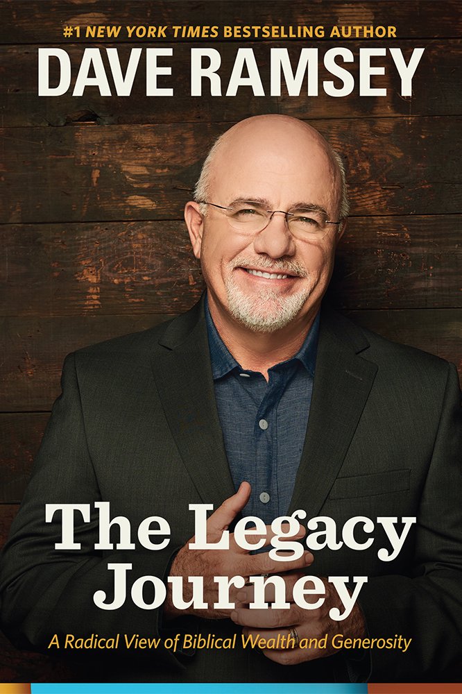 The Legacy Journey: A Radical View of Biblical Wealth and Generosity - 2894