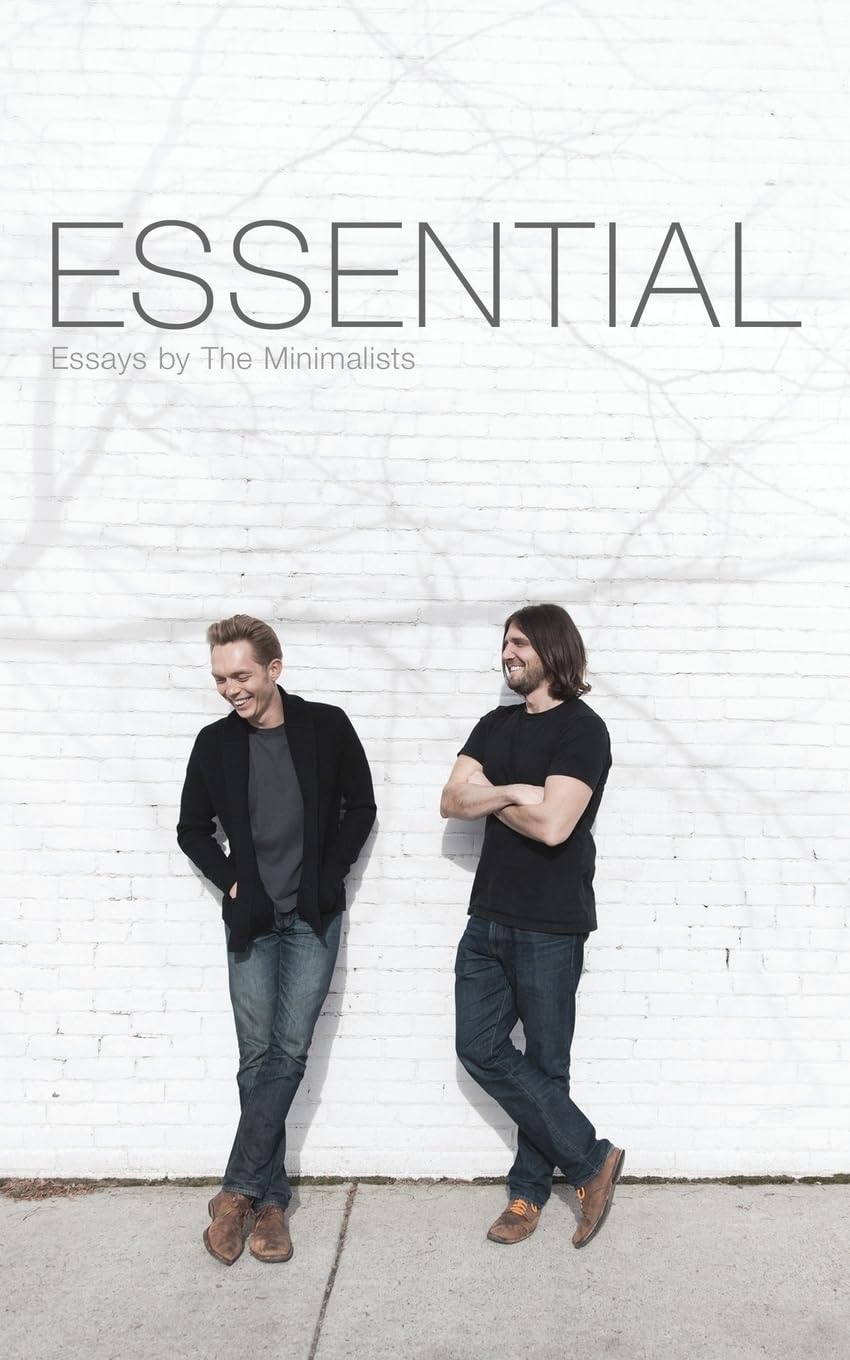 Essential: Essays by The Minimalists - 9944