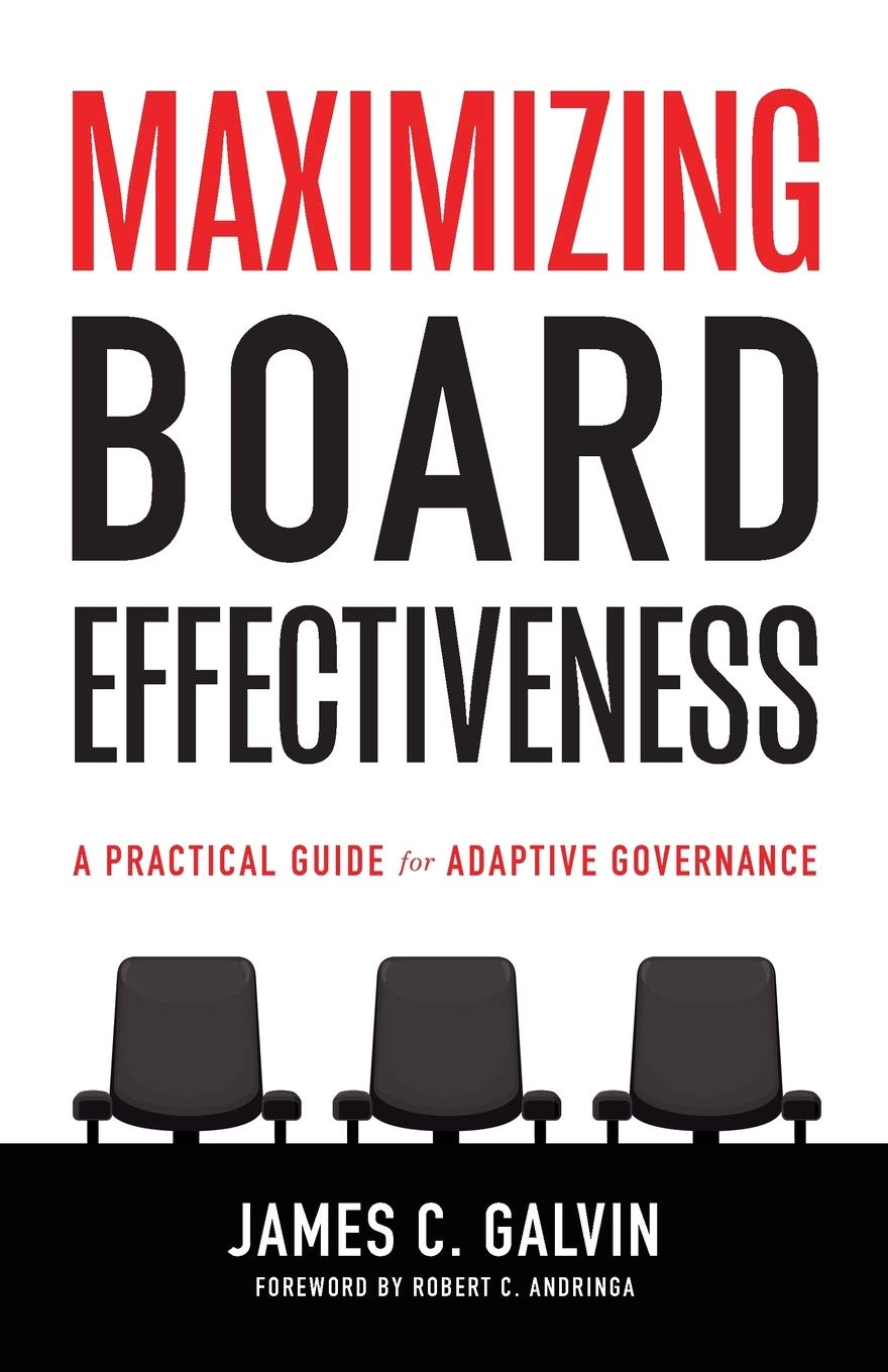 Maximizing Board Effectiveness: A Practical Guide for Effective Governance - 224