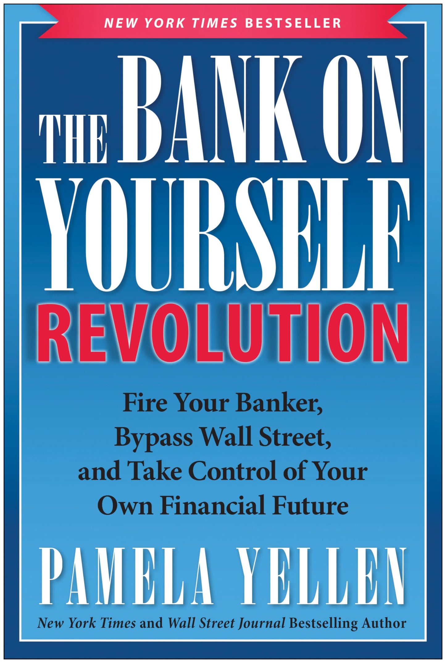 The Bank On Yourself Revolution: Fire Your Banker, Bypass Wall Street, and Take Control of Your Own Financial Future - 417